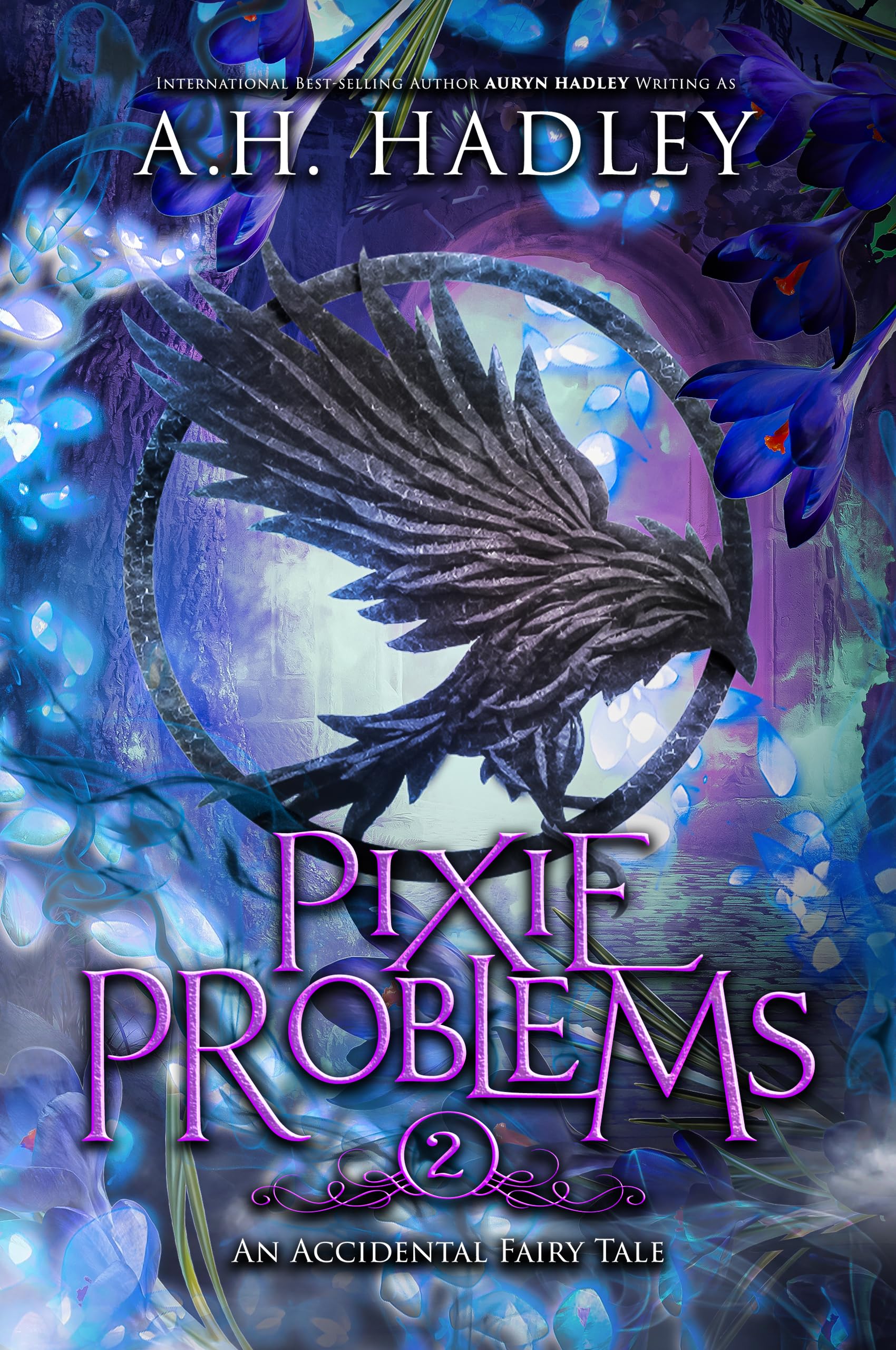 Pixie Problems (An Accidental Fairy Tale Book 2)
