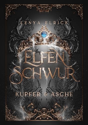 Elfenschwur 2: Kupfer und Asche