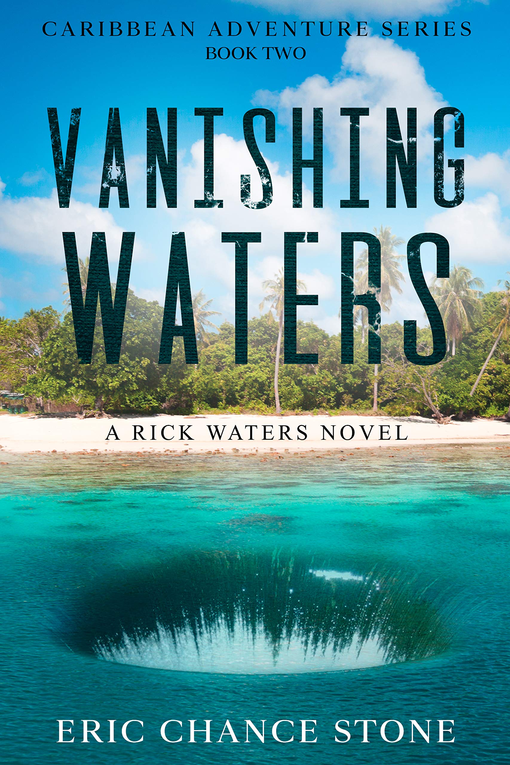 Vanishing Waters: A Rick Waters Novel (Caribbean Adventure Series Book 2)