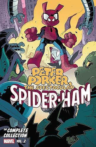 Peter Porker, The Spectacular Spider-Ham The Complete Collection Vol. 2 (Peter Porker, The Spectacular Spider-Ham (1985-1987))