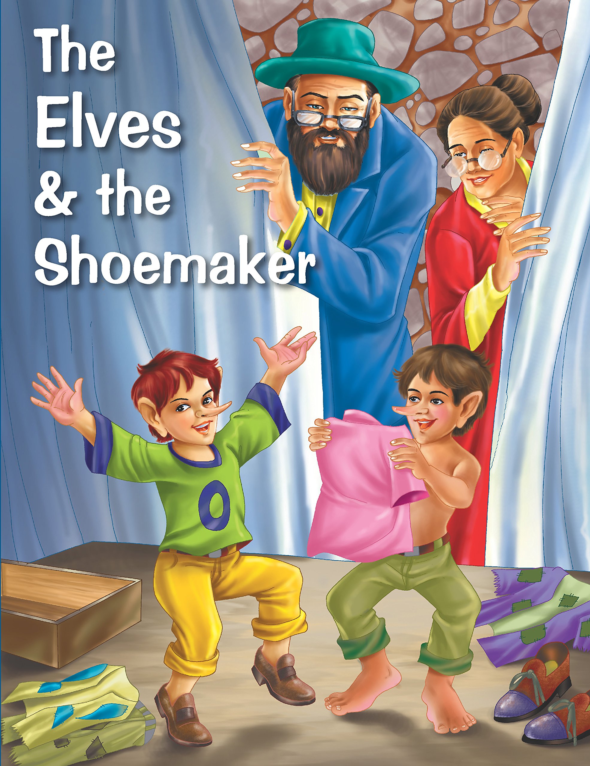 THE ELVES & THE SHOEMAKER (My Favourite Illustrated Classics)