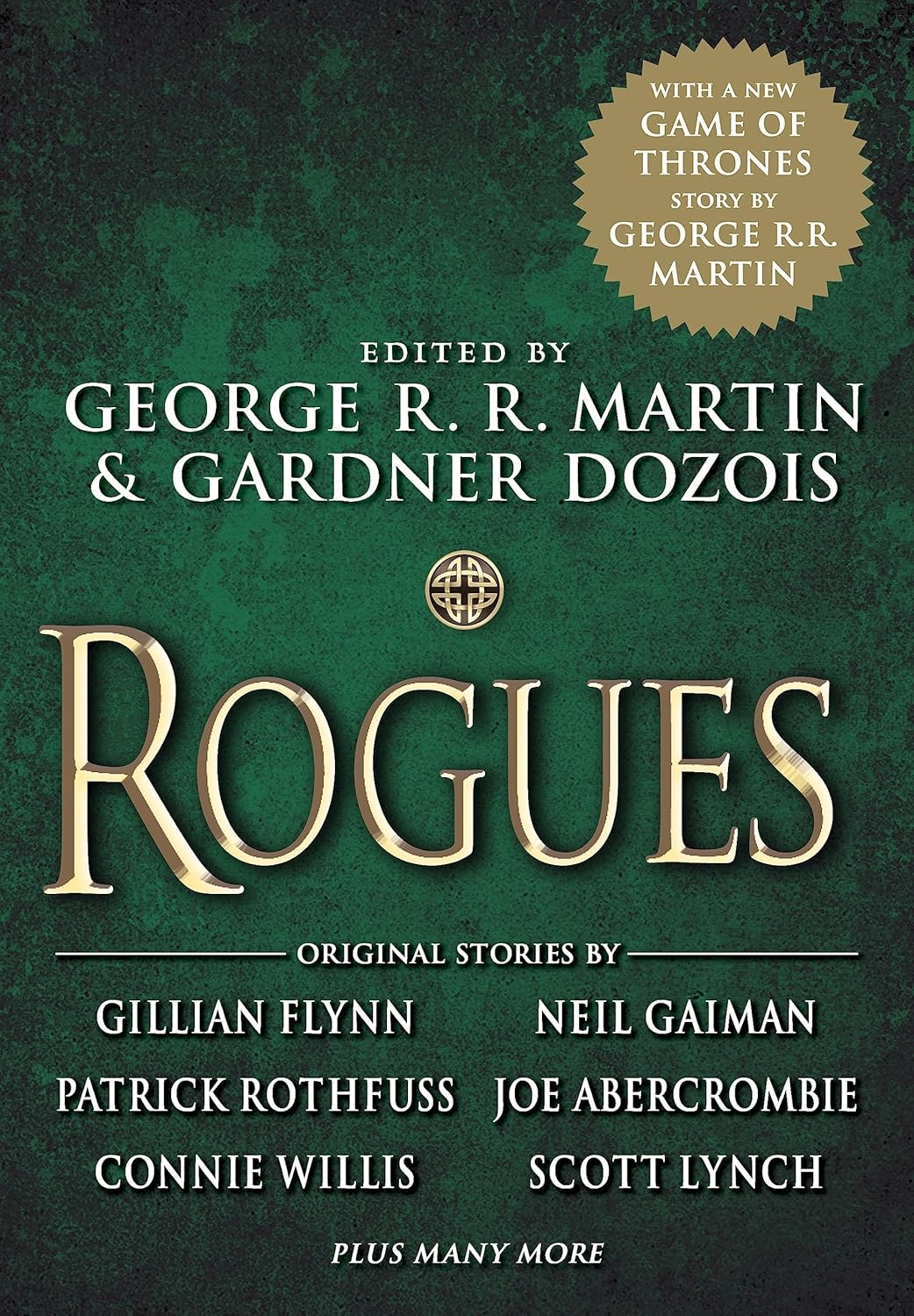 Rogues: George R.R. Martin, Gardner Dozois, Joe Abercrombie, Gillian ...
