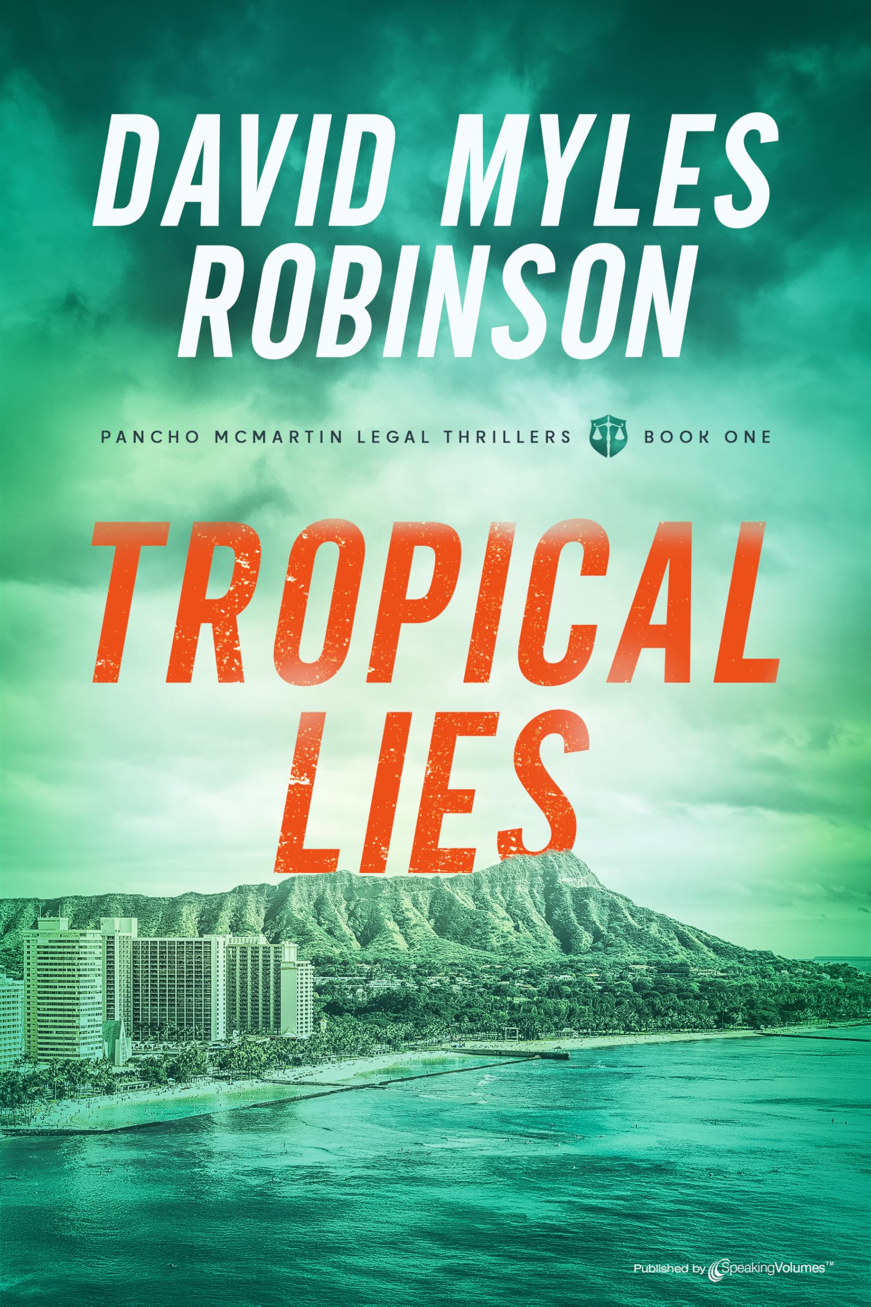 Tropical Lies (Pancho McMartin Legal Thrillers Book 1)