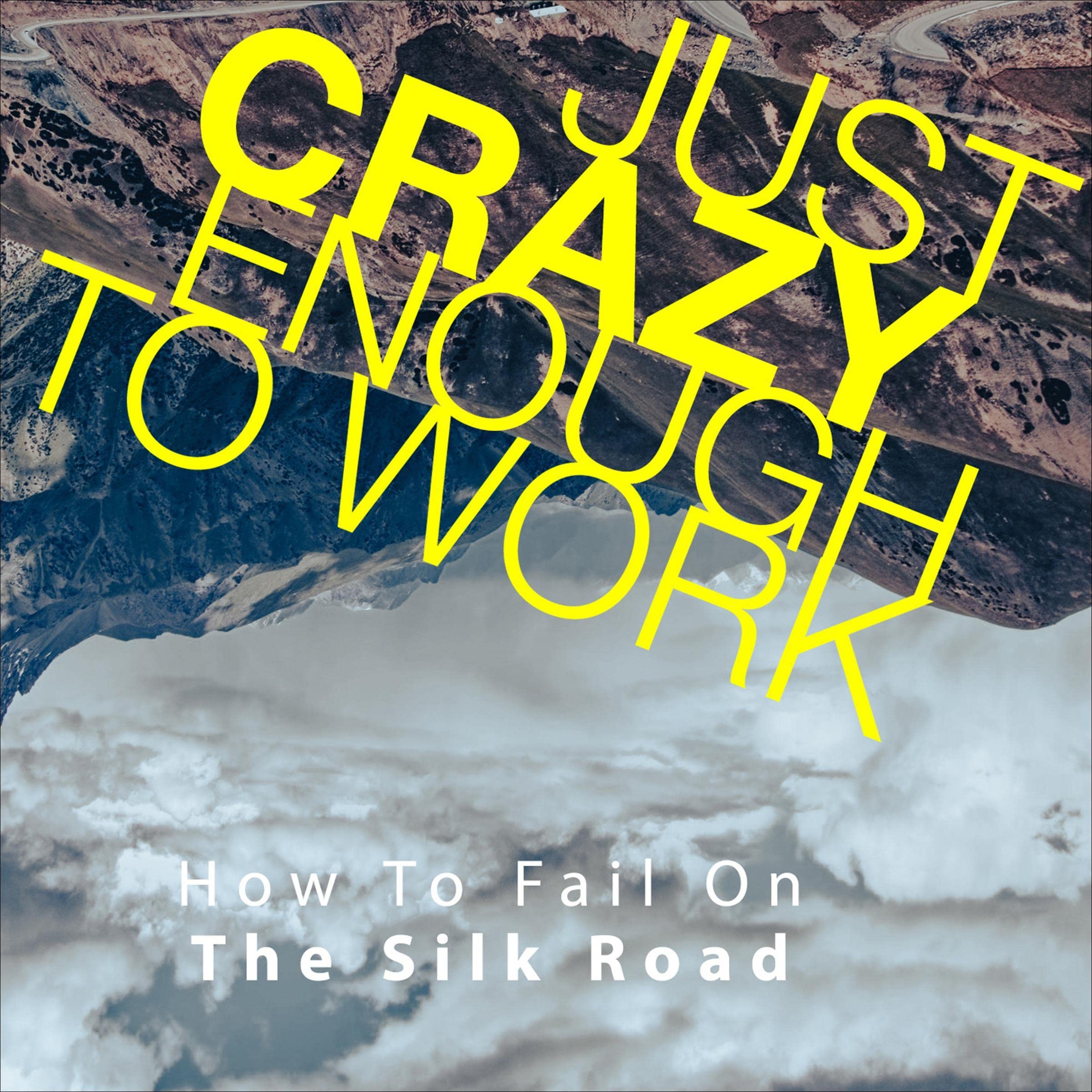 Cover art for Just Crazy Enough to Work