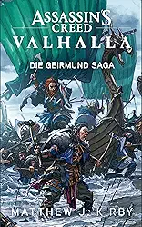 Assassin's Creed Valhalla: Die Geirmund Saga: Roman zum Game (German Edition)
