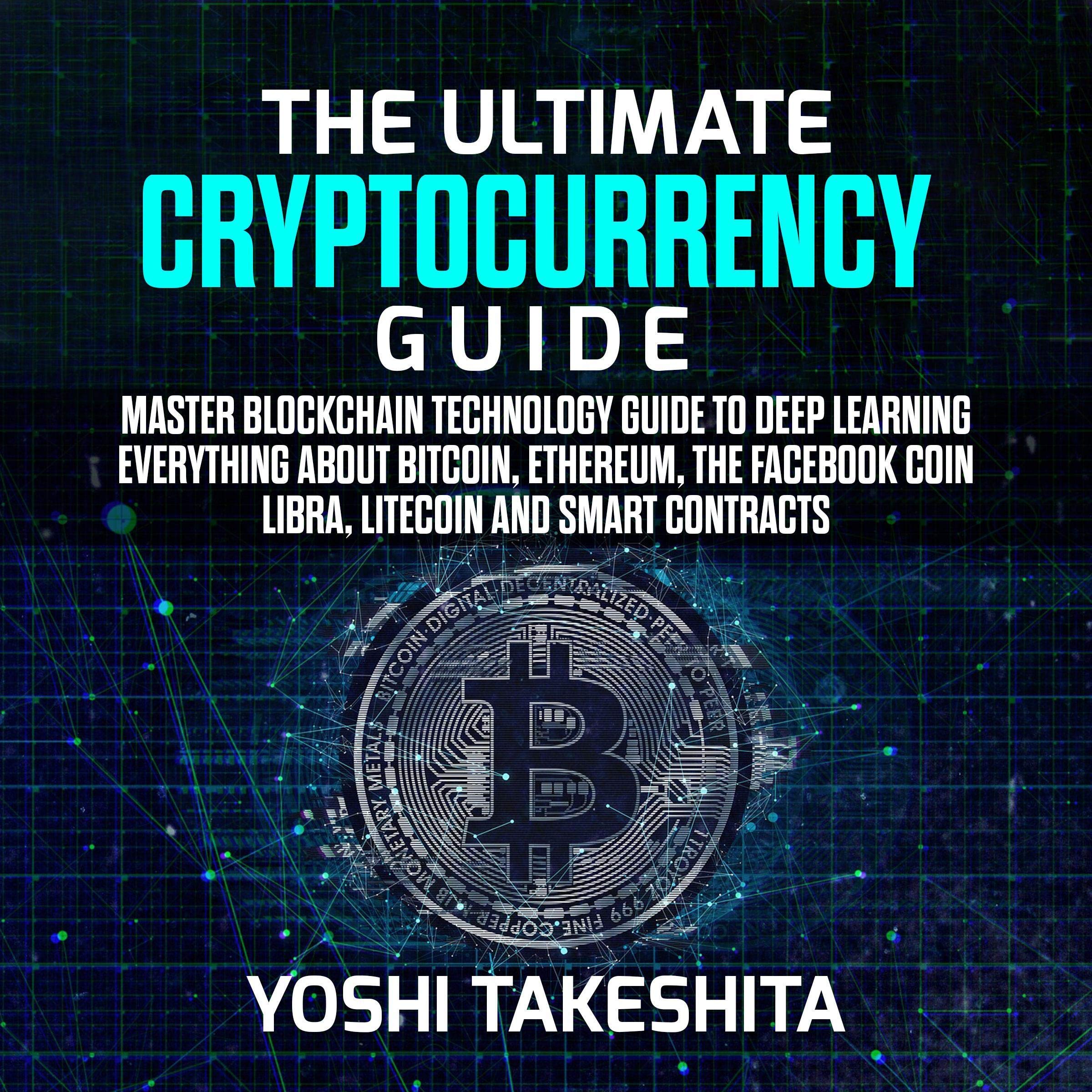 The Ultimate Cryptocurrency Guide Master Blockchain Technology Guide To  Deep | Desertcart Seychelles