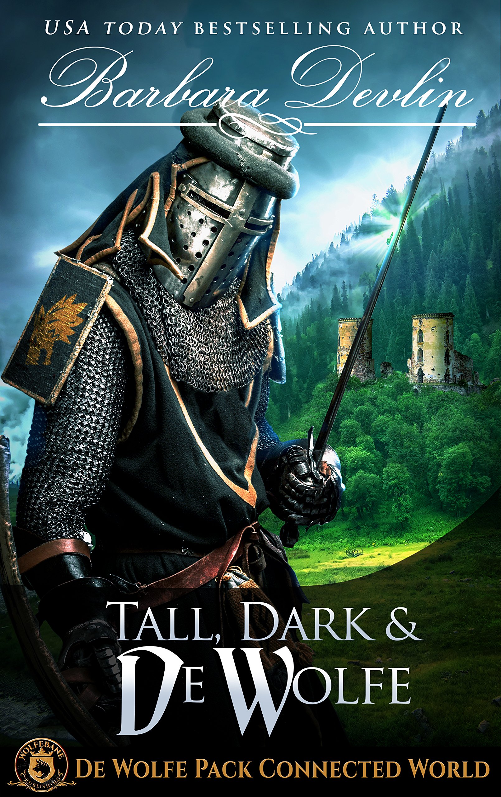 Tall, Dark & De Wolfe: De Wolfe Pack Connected World (Heirs of Titus De Wolfe Book 3)