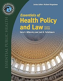 Essentials of Health Policy and Law (Essential Public Health)