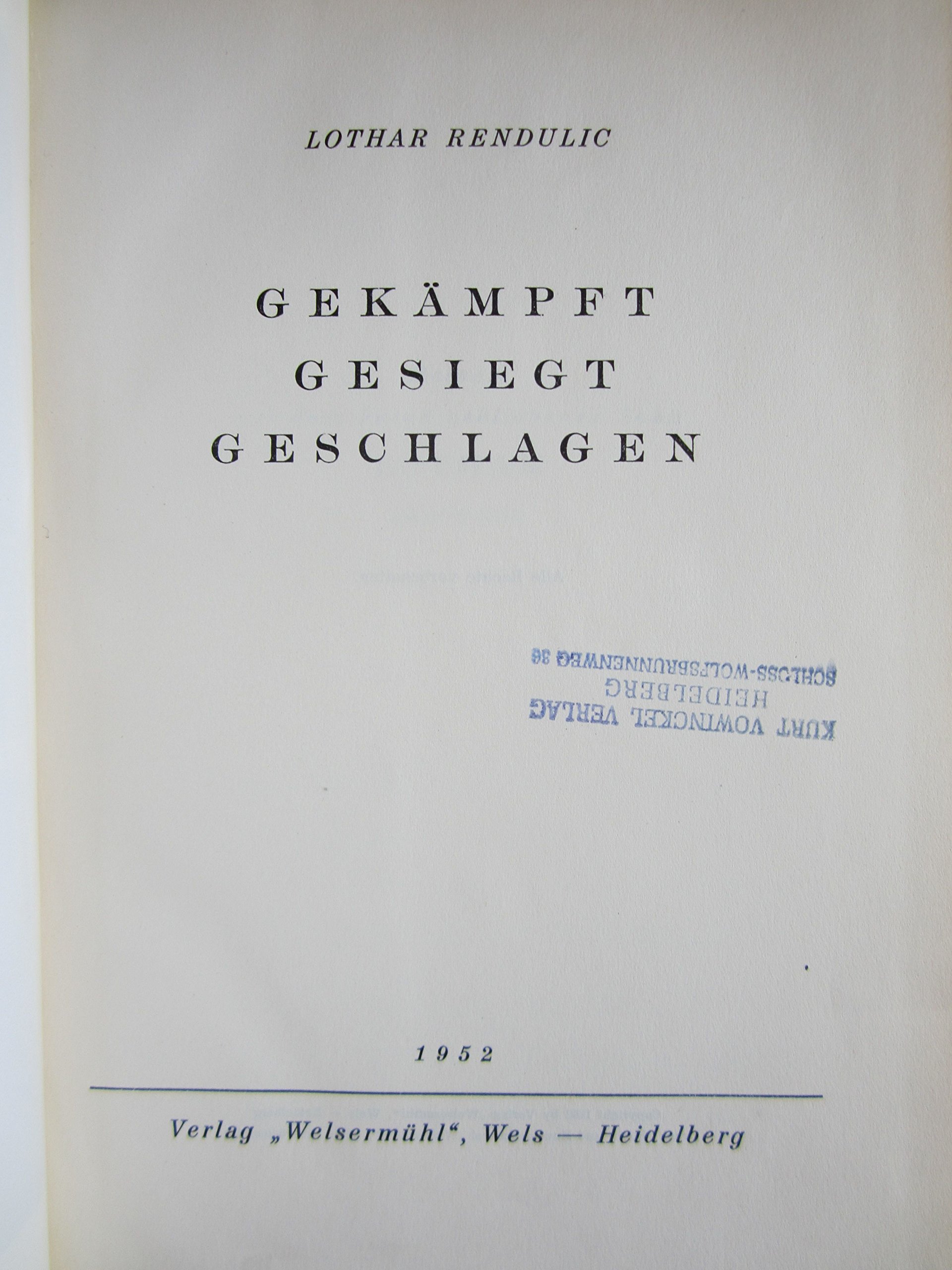 Gekämpft, gesiegt, geschlagen.