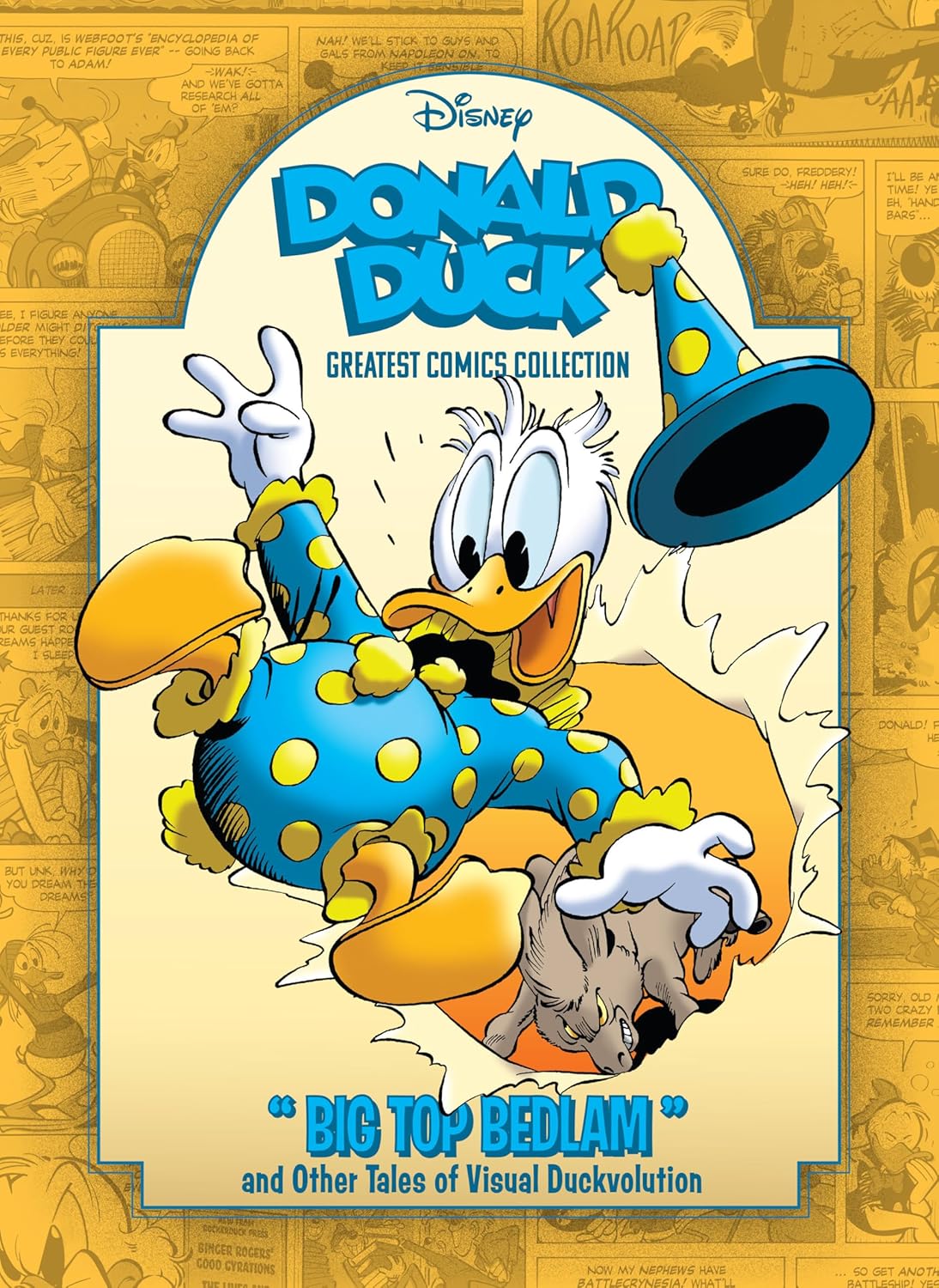 Donald Duck: "Big Top Bedlam" and Other Tales of Visual Duckvolution: Disney Greatest Comics Collection Vol. 2      Hardcover – October 20, 2026