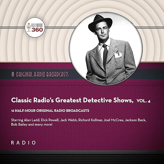 Classic Radio’s Greatest Detective Shows, Vol. 4