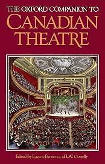 The Oxford Companion to Canadian Theatre