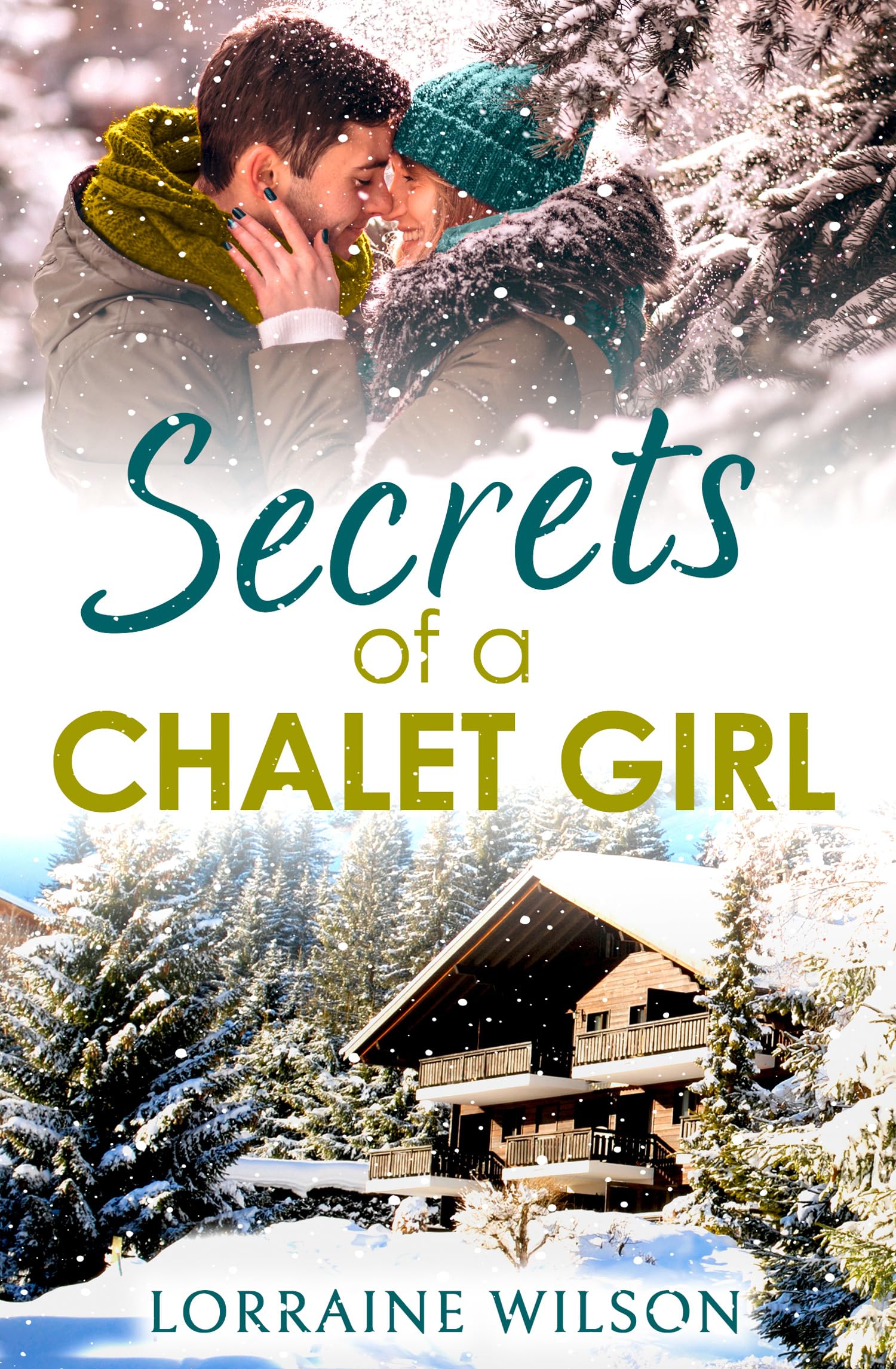 Ski Season (2) — SECRETS OF A CHALET GIRL: A Sexy Rom Com About Love and Lies in the Swiss Alps: Book 2