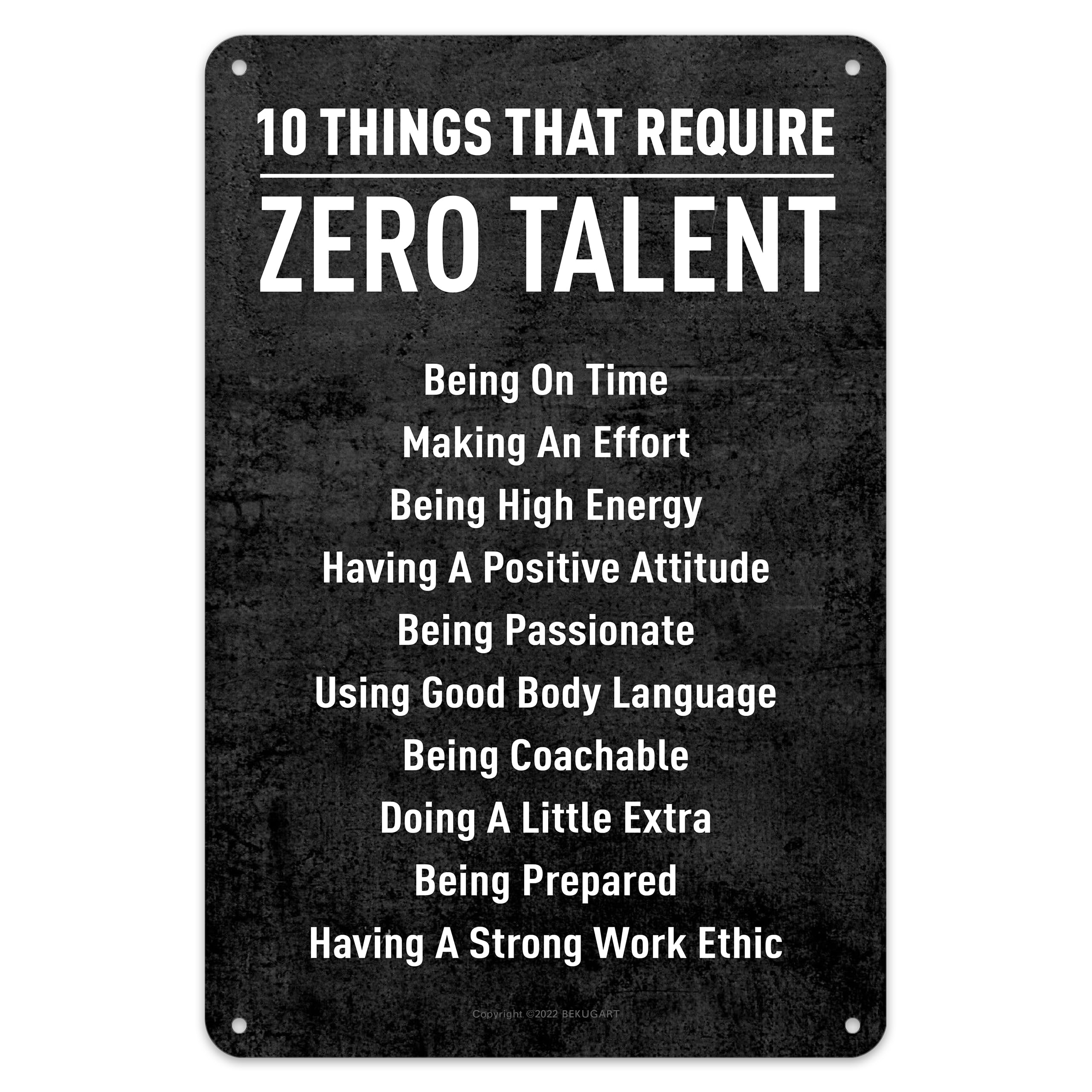 BEKUGART 10 Things That Require Zero Talent Motivational