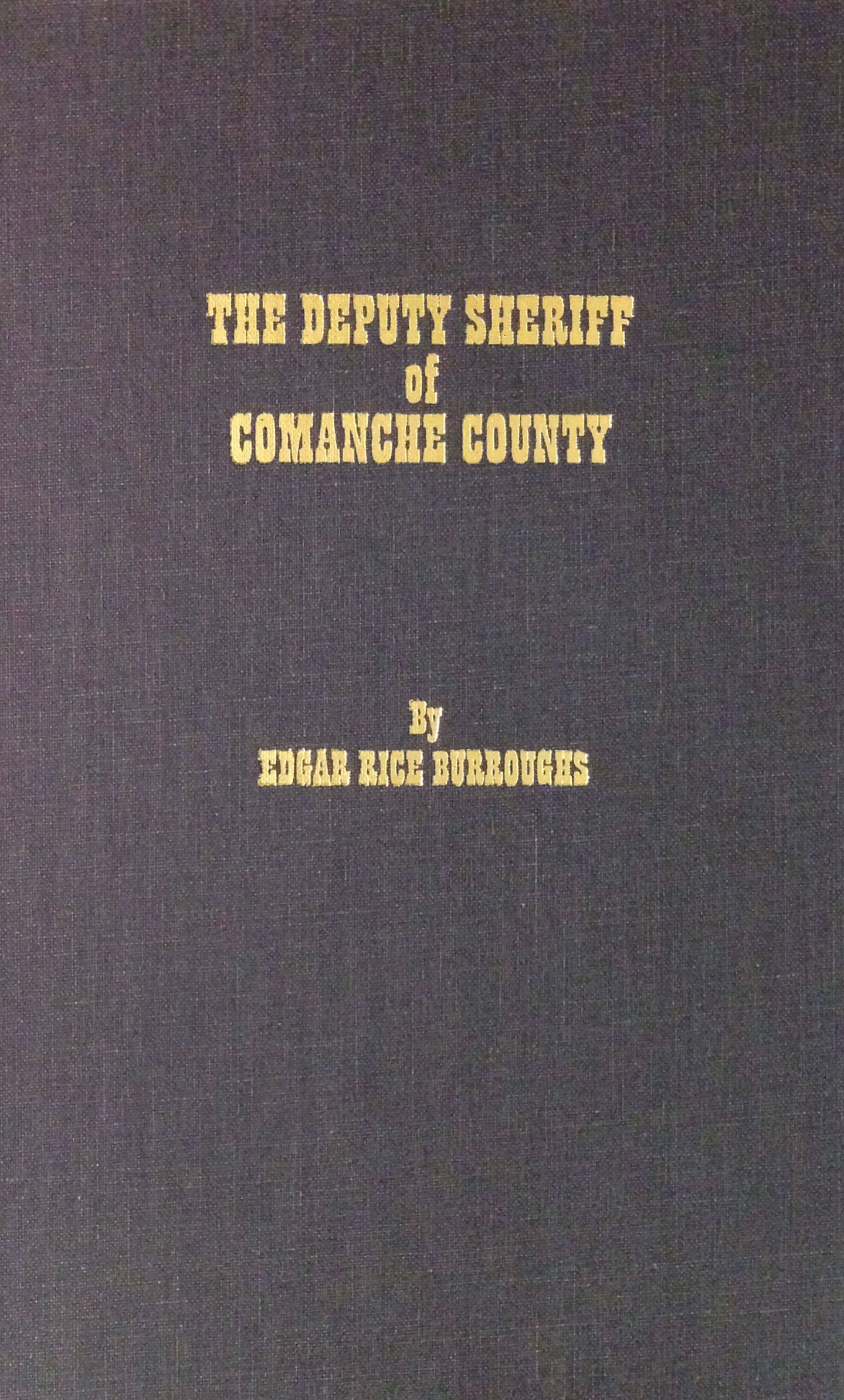 Buy Deputy Sheriff of Commanche County — BookShops.in