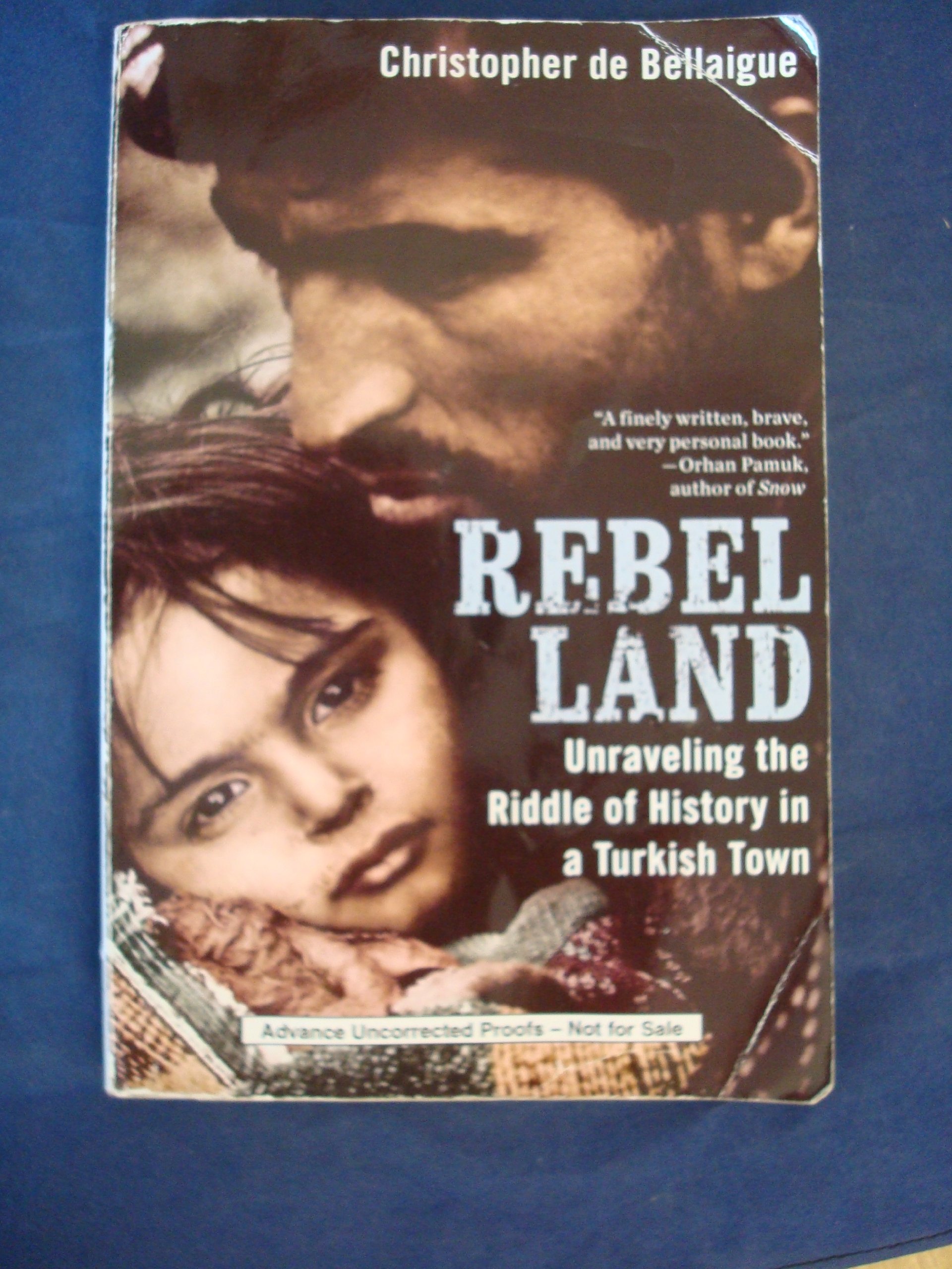Buy Rebel Land: Unraveling the Riddle of History in a Turkish Town — BookShops.in