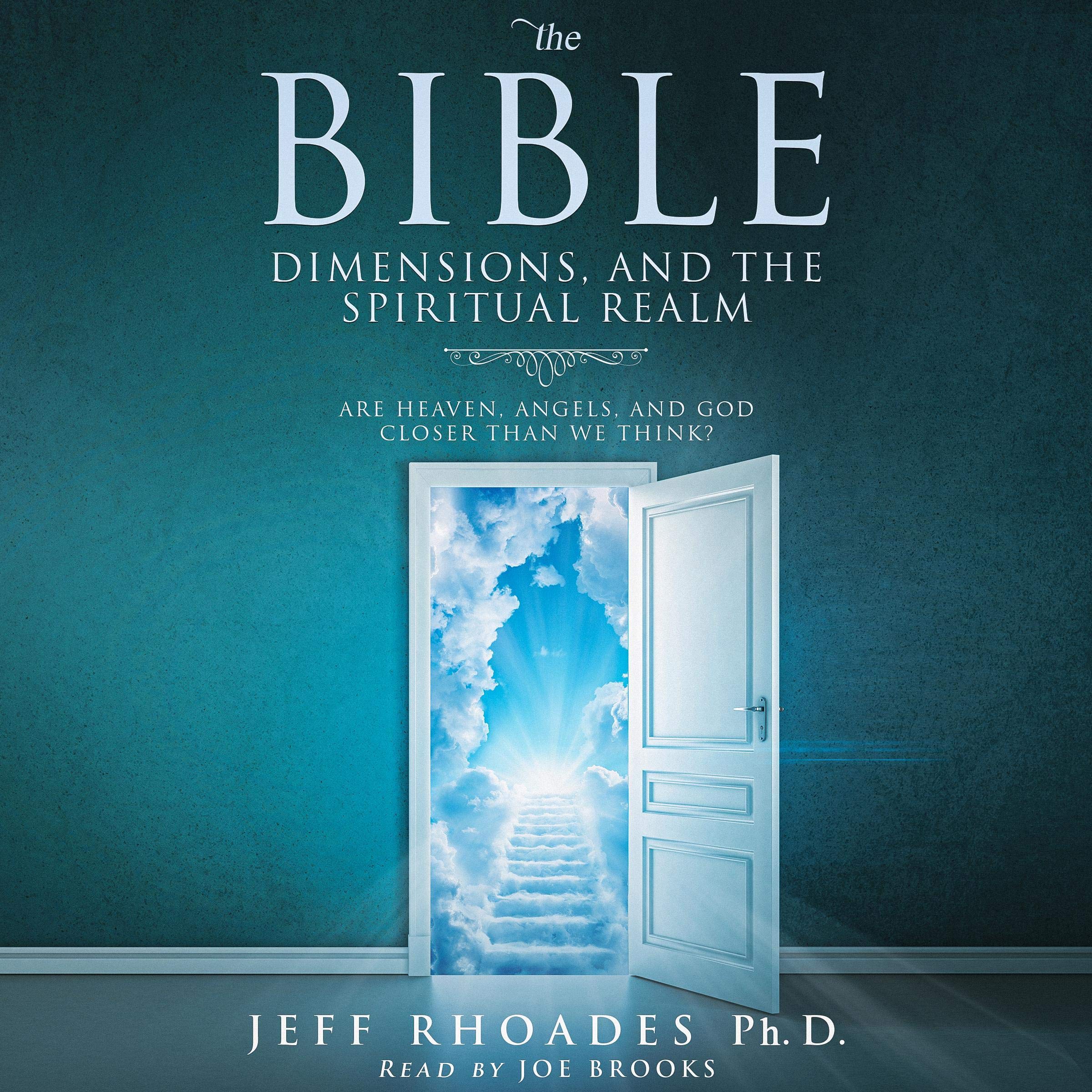 Cover art for The Bible, Dimensions, and the Spiritual Realm