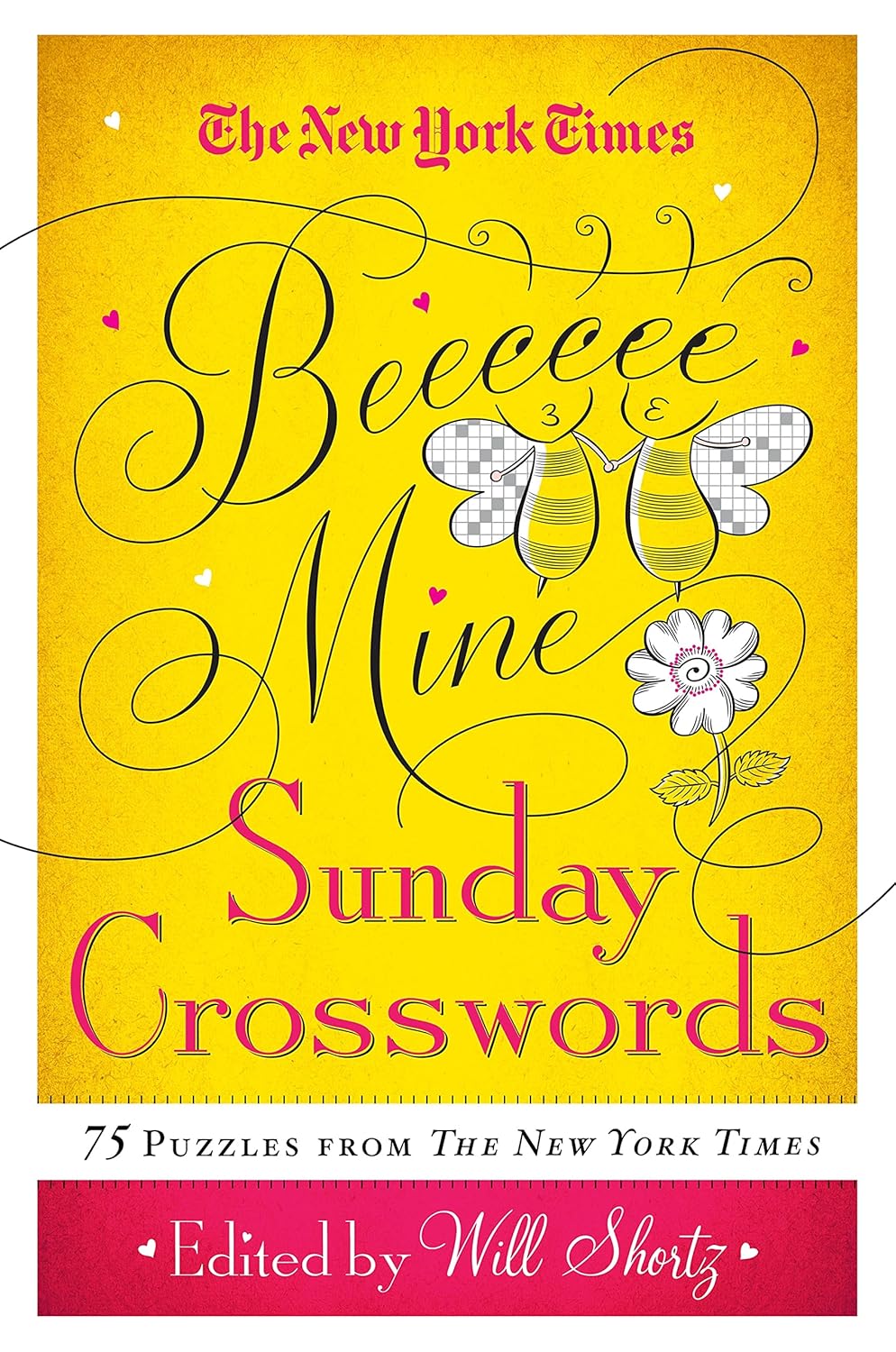 Nyt Be Mine Sunday Xwords (The New York Times Crossword Puzzles) The