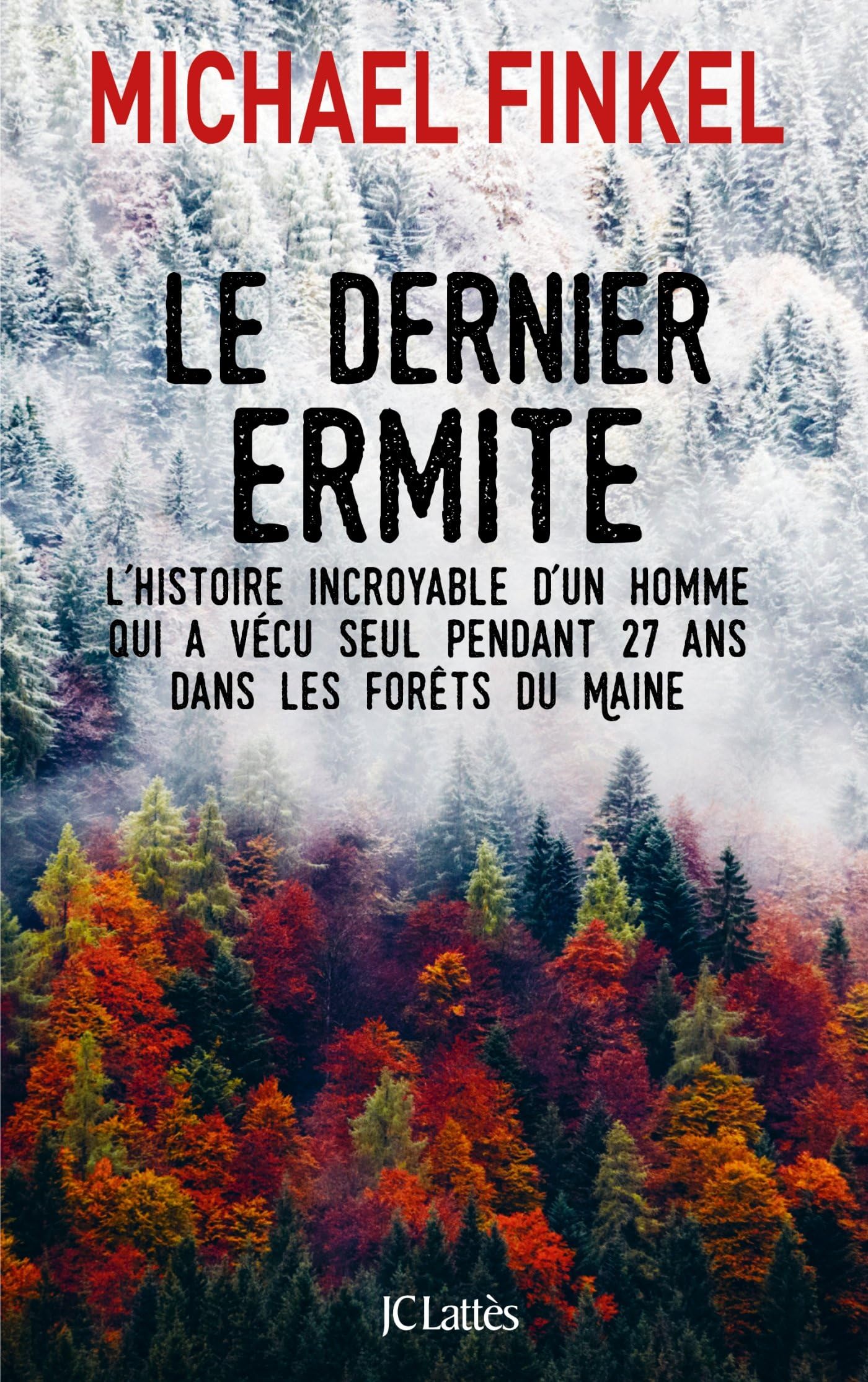 JC LATTÈS Le dernier ermite