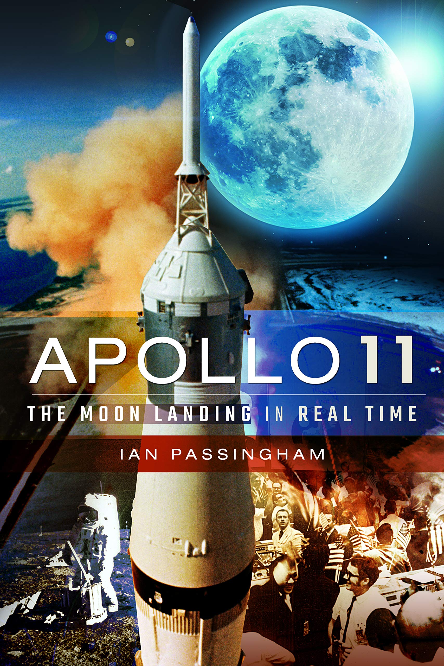 Buy Apollo 11: The Moon Landing in Real Time — BookShops.in
