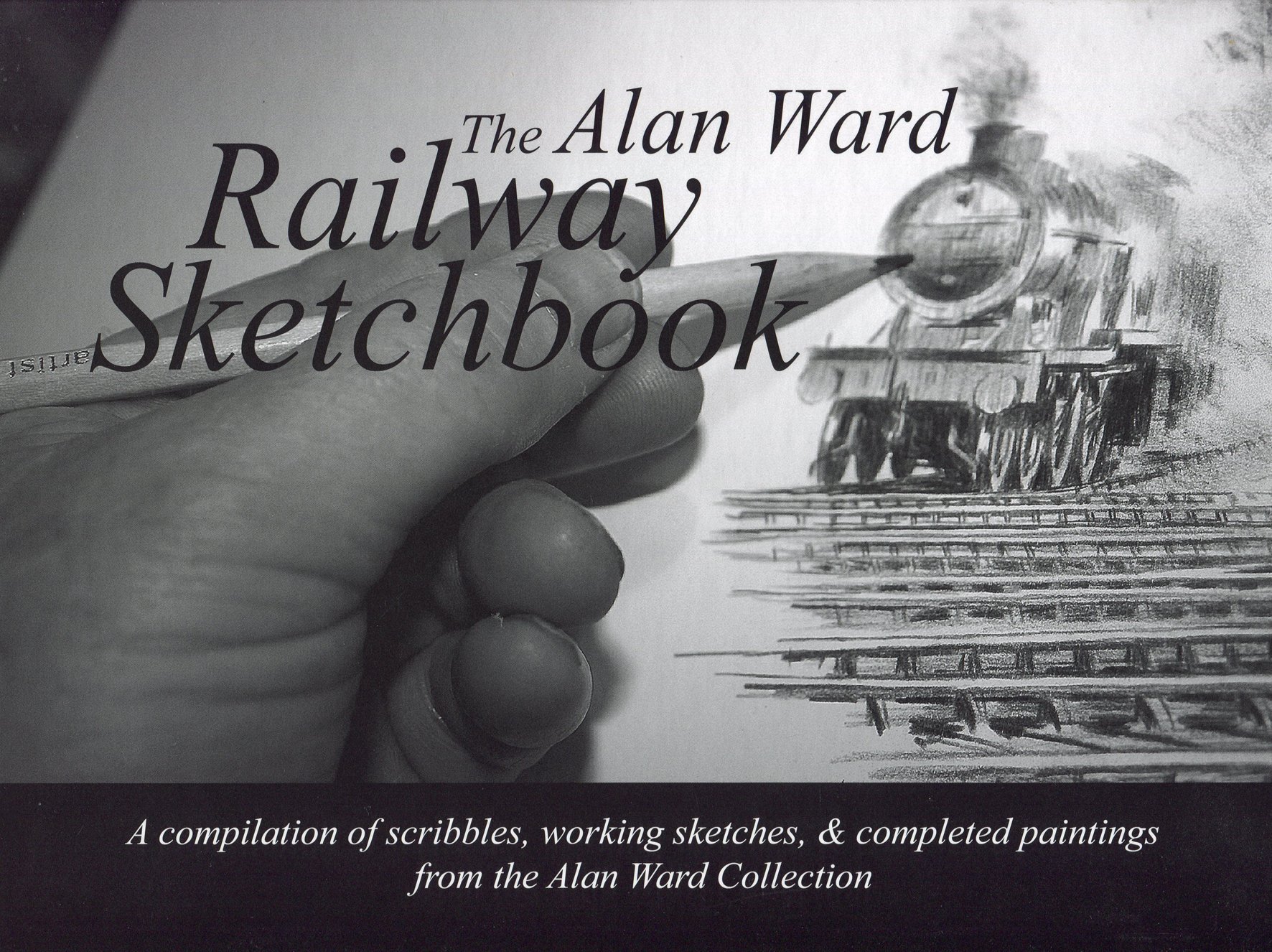The Alan Ward Railway Sketchbook,Alan Ward
