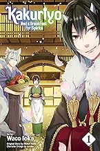 Kakuriyo: Bed & Breakfast for Spirits, Vol. 1