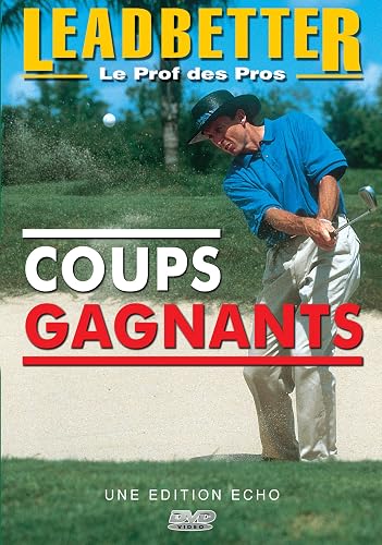 Leadbetter, Le Prof des Pros-Coups gagnants