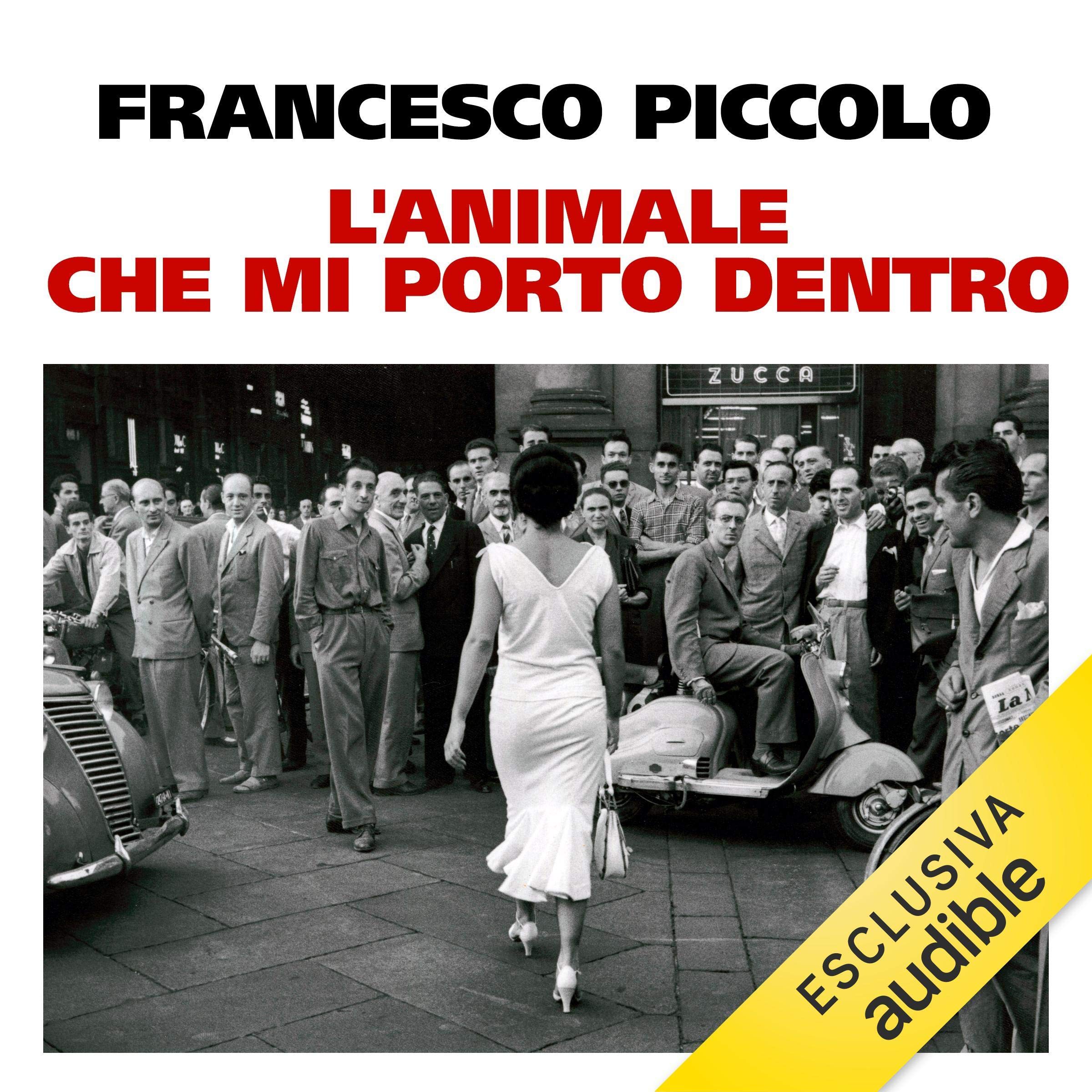 L'animale che mi porto dentro