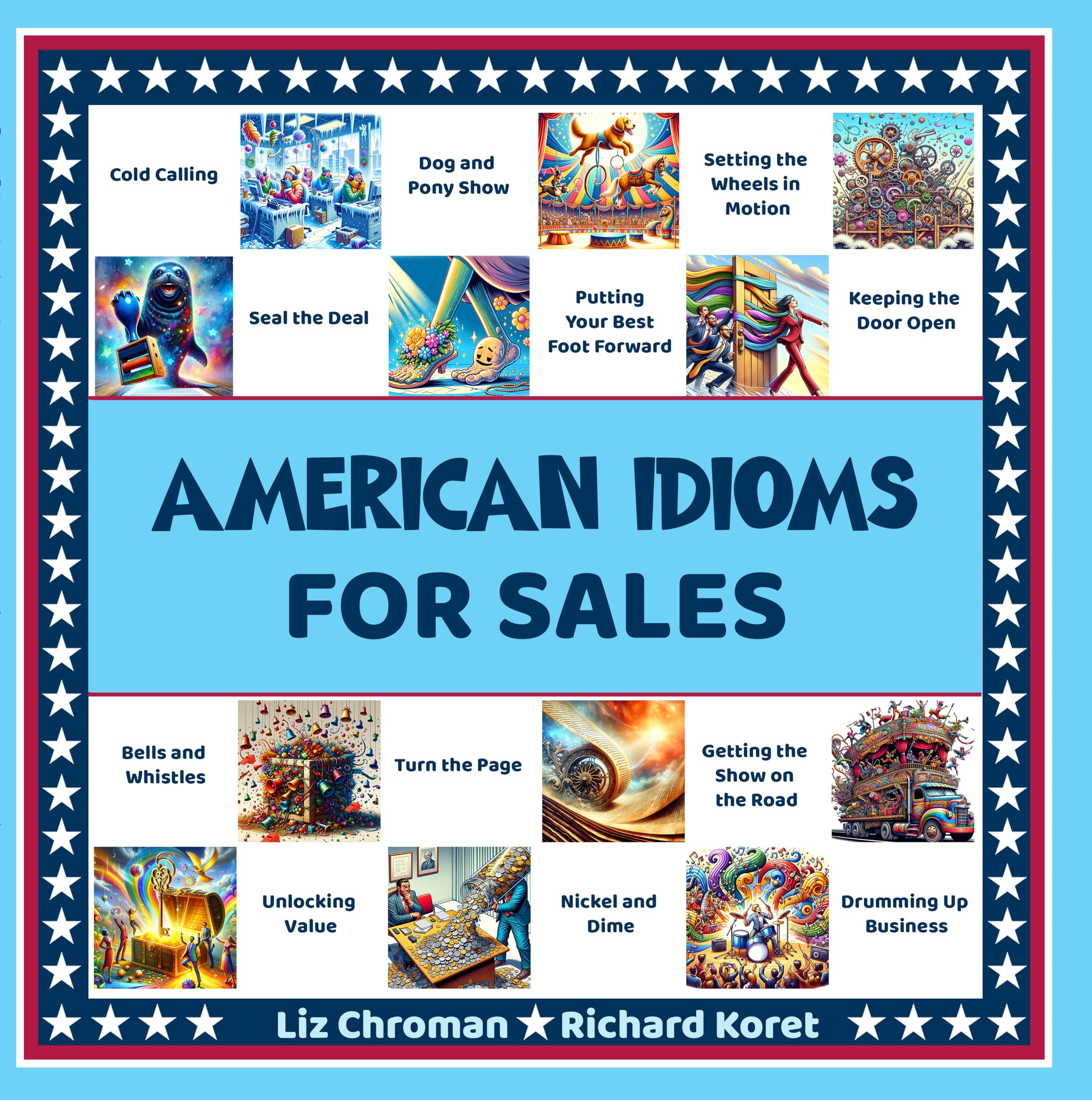 Elizabeth ChromanAmerican Idioms for Sales: Learn the Secret Codewords that Help You Sell
