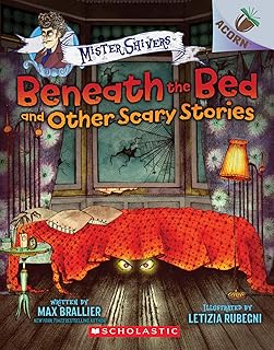 Beneath the Bed and Other Scary Stories: An Acorn Book (Mister Shivers #1) (1)