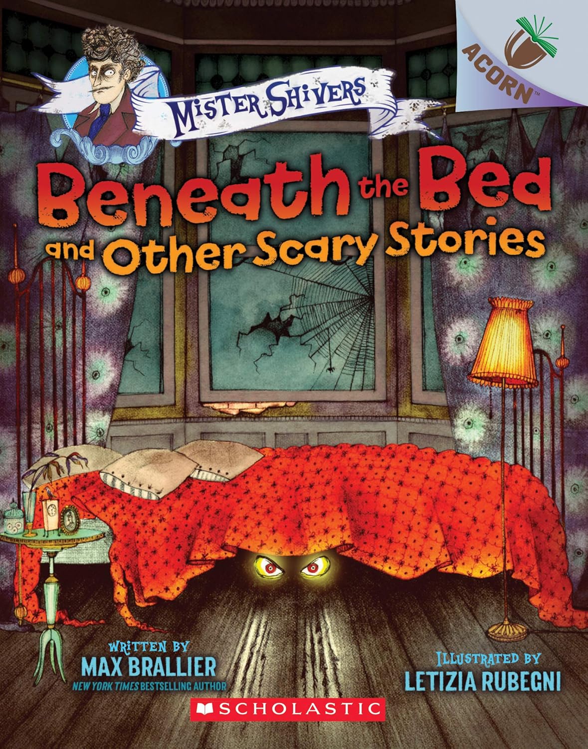 Beneath the Bed and Other Scary Stories: An Acorn Book (Mister Shivers #1) (1)      Paperback – September 3, 2019