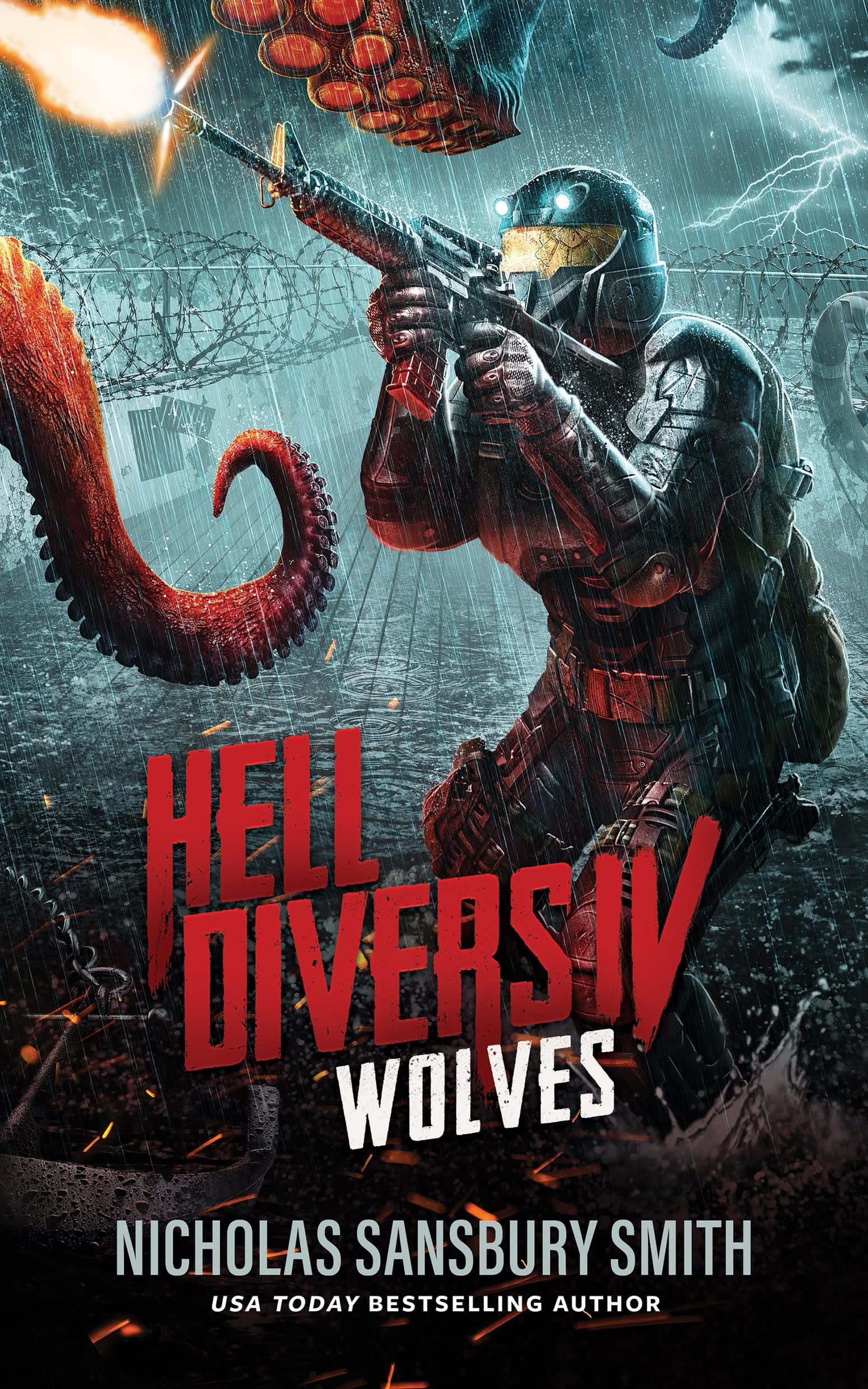 Hell Divers IV: Wolves (Hell Divers Series, Book 4) : Nicholas