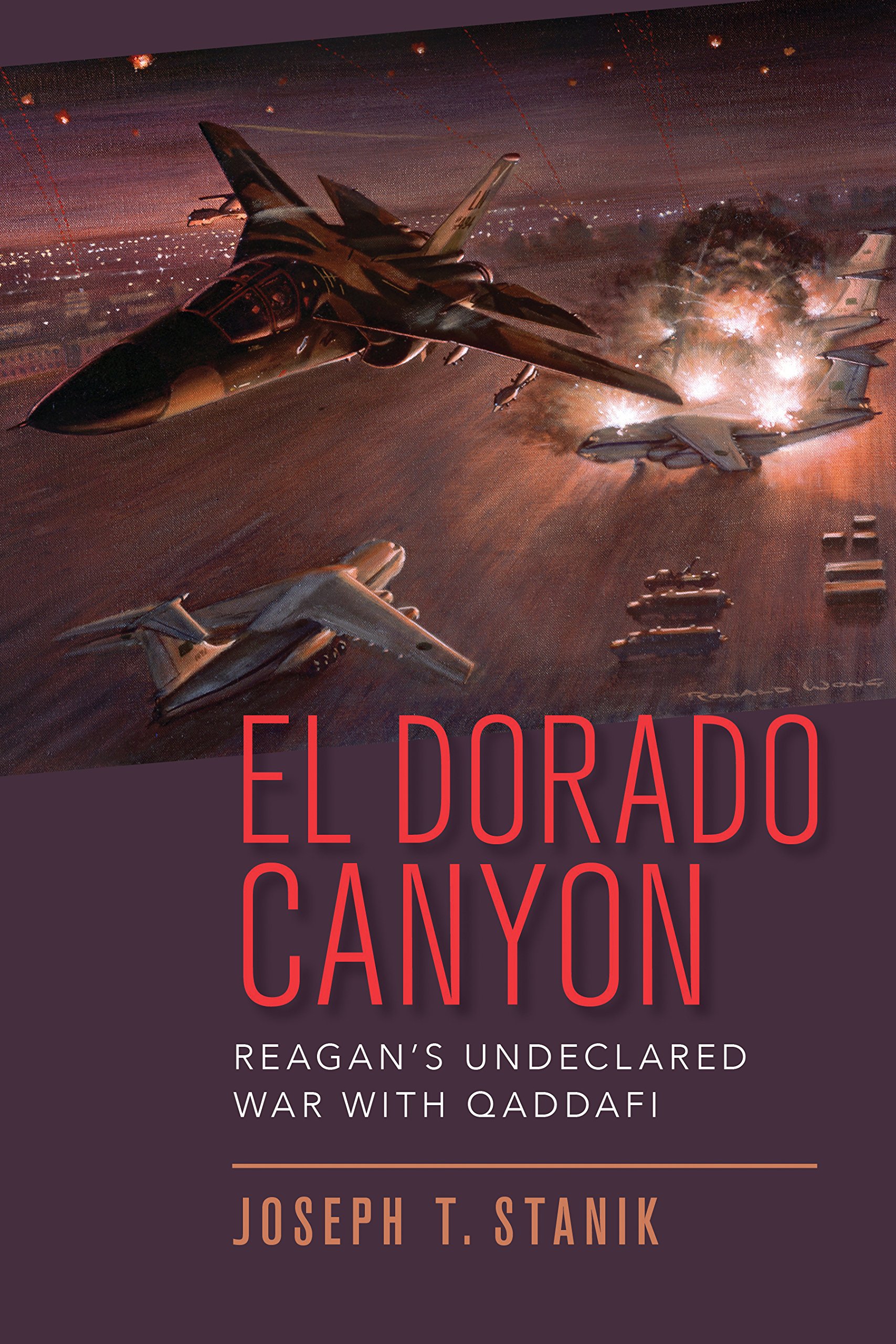 Buy El Dorado Canyon: Reagan's Undeclared War With Qaddafi — BookShops.in