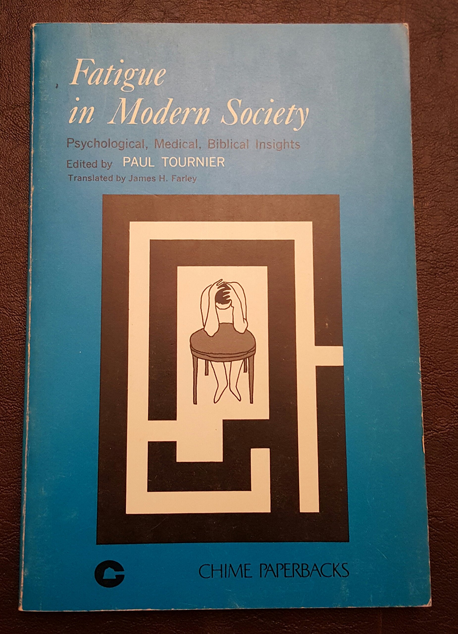 Fatigue in Modern Society: Psychological, Medical, Biblical Insights