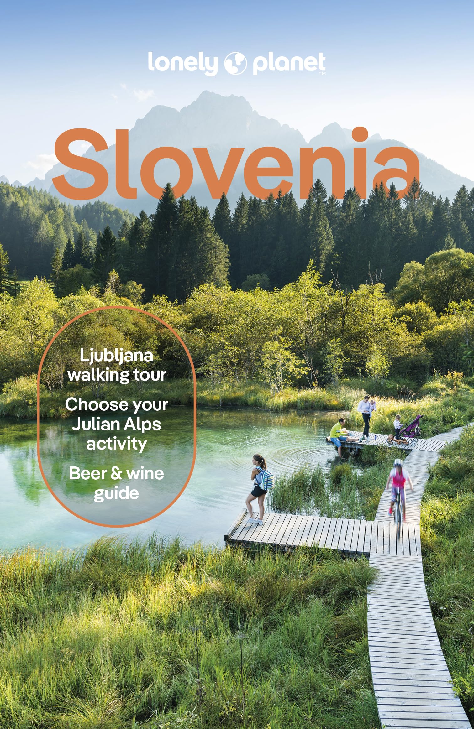 Lonely Planet Slovenia: Detailed Itineraries | Travel Like a Local | Insider Tips | Covers Ljubljana, Lake Bled, Julian Alps, Krka Valley, and more (Travel Guide)