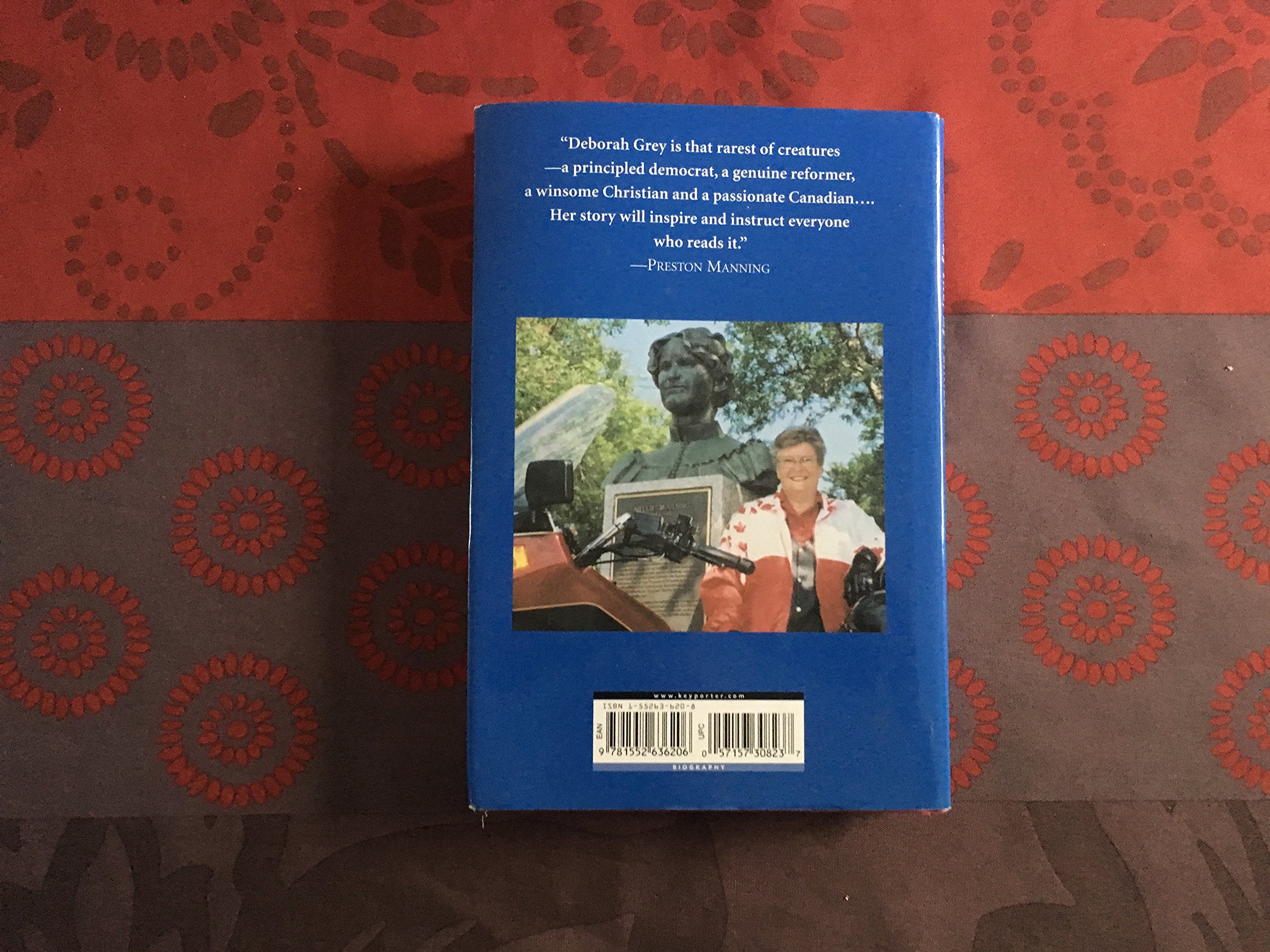 Never Retreat, Never Explain, Never Apologize: My Life, My Politics [Hardcover] Grey, Deborah - PT02