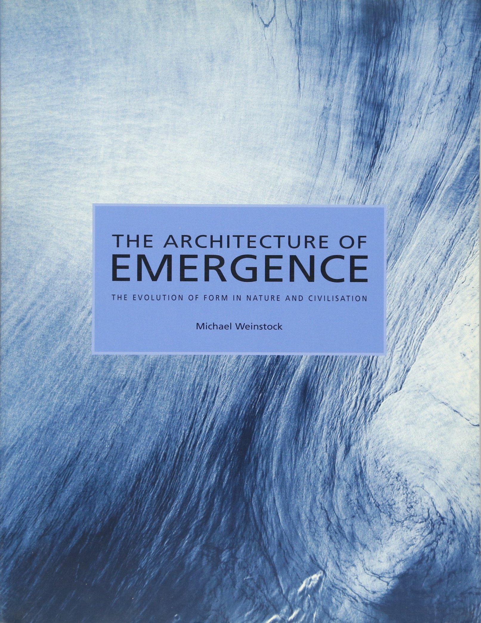 The Architecture of Emergence – The Evolution of Form in Nature and Civilisatio…