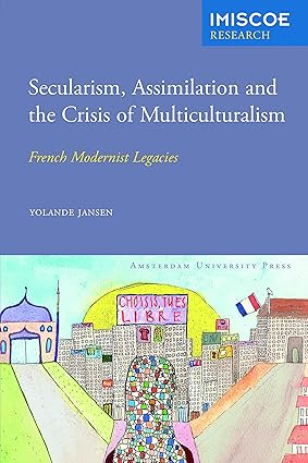 Secularism, Assimilation and the Crisis of Multiculturalism-Wow! eBook