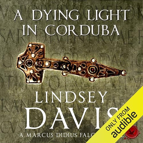 A Dying Light in Corduba: The Falco Series, Book 8