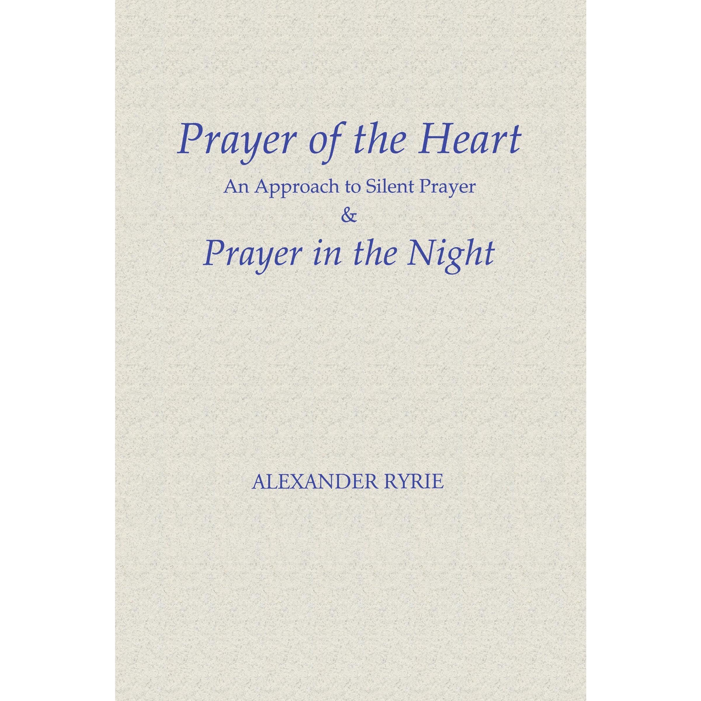 Prayer of the Heart & Prayer in the Night