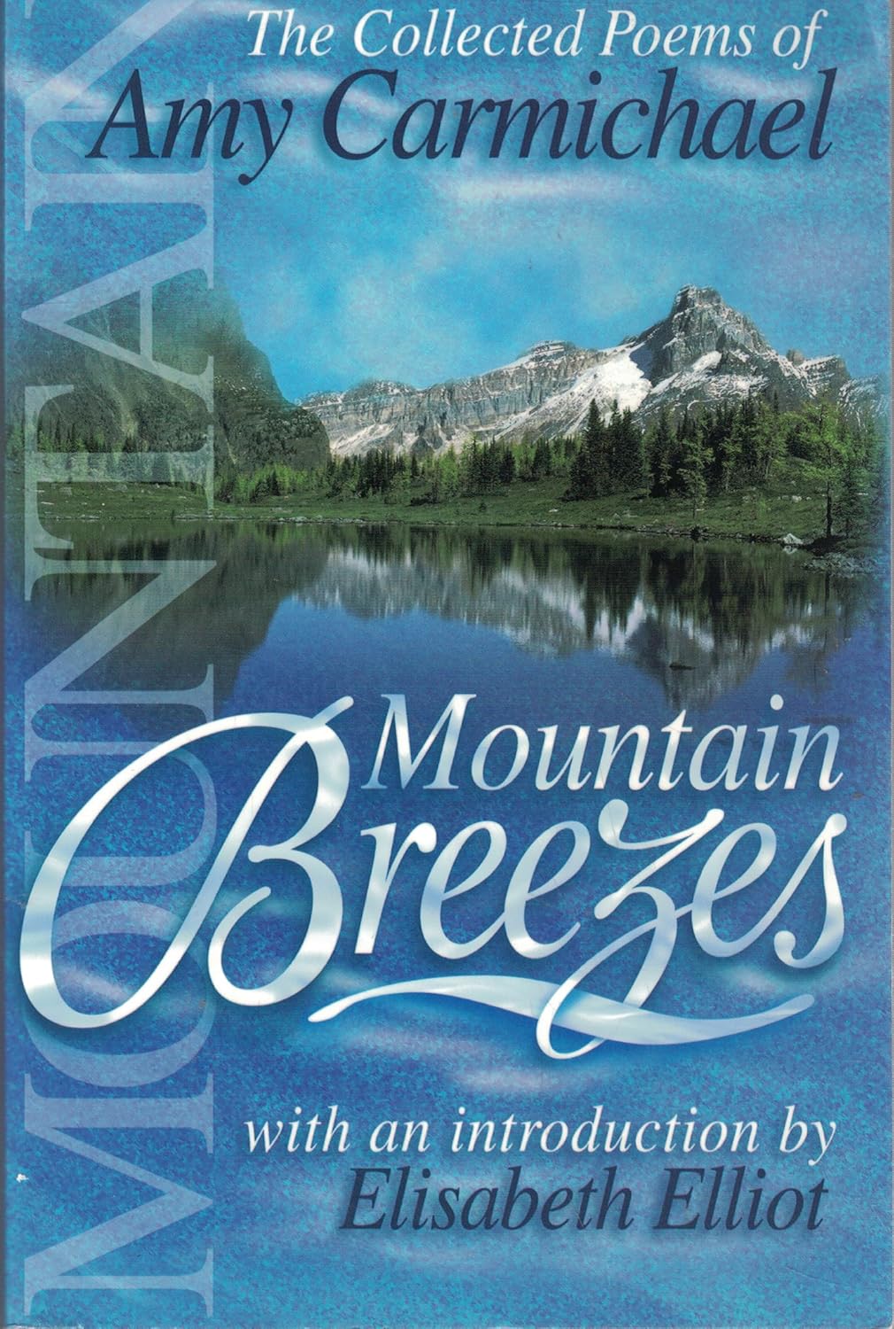 Mountain Breezes: The Collected Poems of Amy Carmichael Mountain Breezes: The Collected Poems of Amy Carmichael