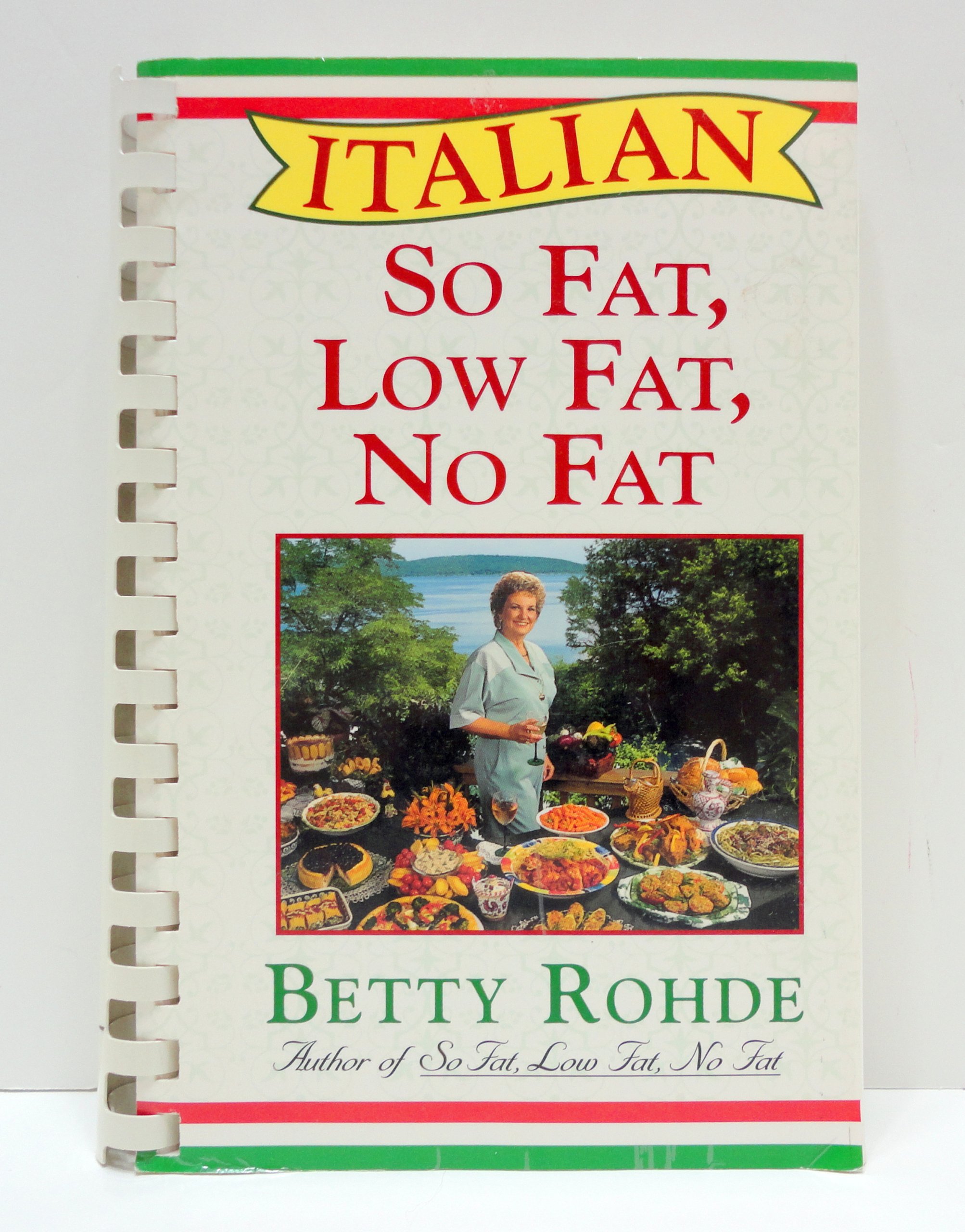 Italian So Fat, Low Fat, No Fat: More Than 100 Recipes for Special Occasions