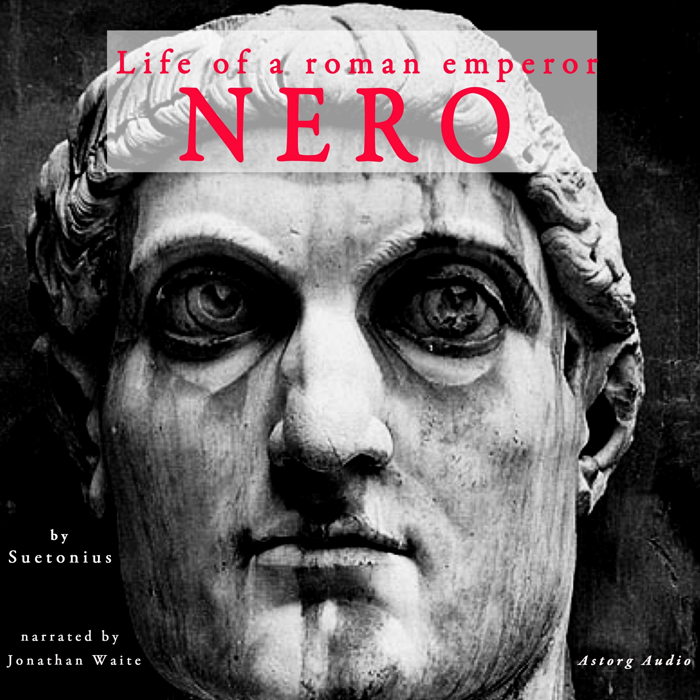 Nero: Life of a Roman Emperor