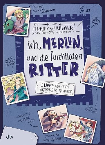 Ich, Merlin, und die furchtlosen Ritter: Geschichte witzig und originell erzählt ab 10 (Geschichte(n) im Freundschaftsbuch-Serie, Band 4)