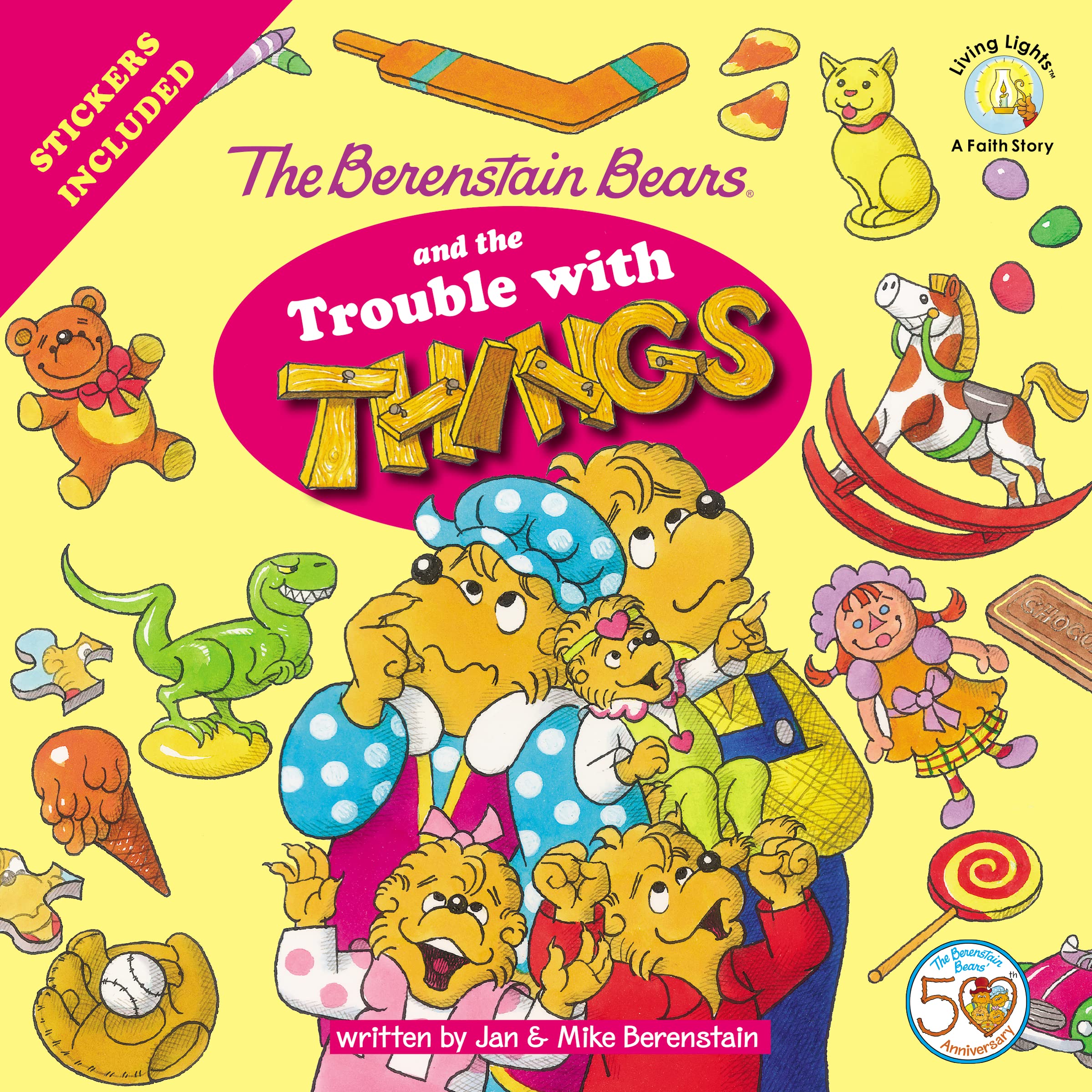 The Berenstain Bears and the Trouble with Things: Stickers Included! (Berenstain Bears/Living Lights: A Faith Story)