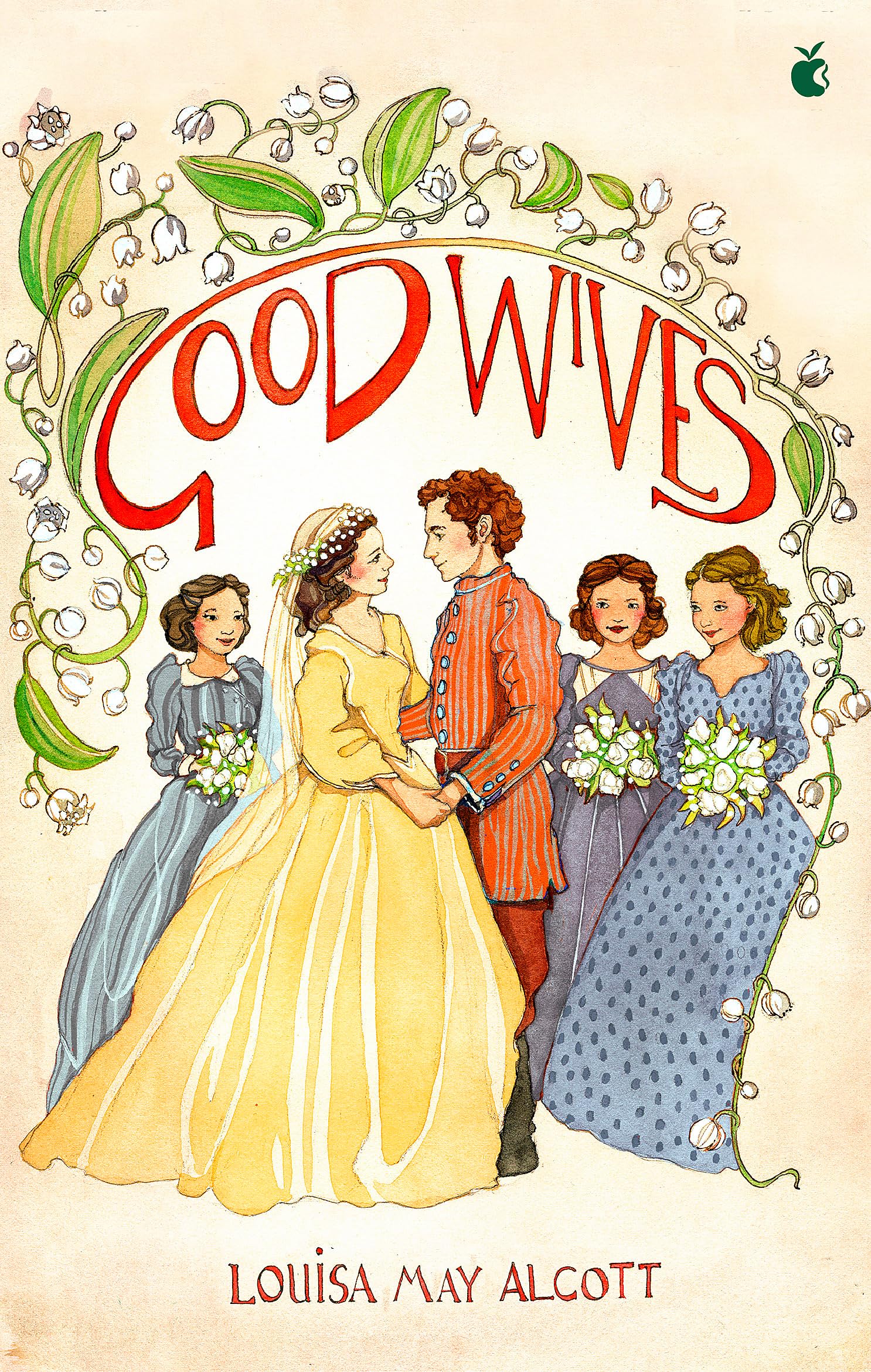 Good Wives by Louisa May Alcott (Paperback Book)