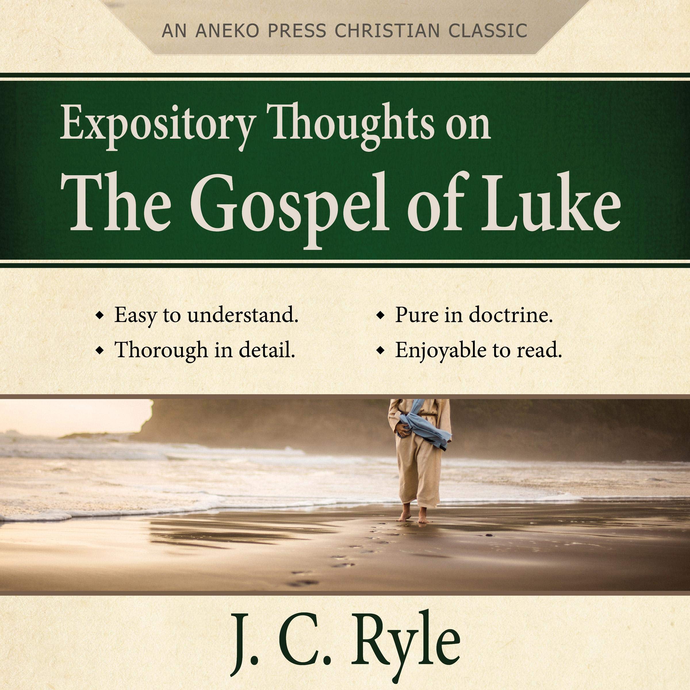 Expository Thoughts on the Gospel of Luke (Updated Edition)