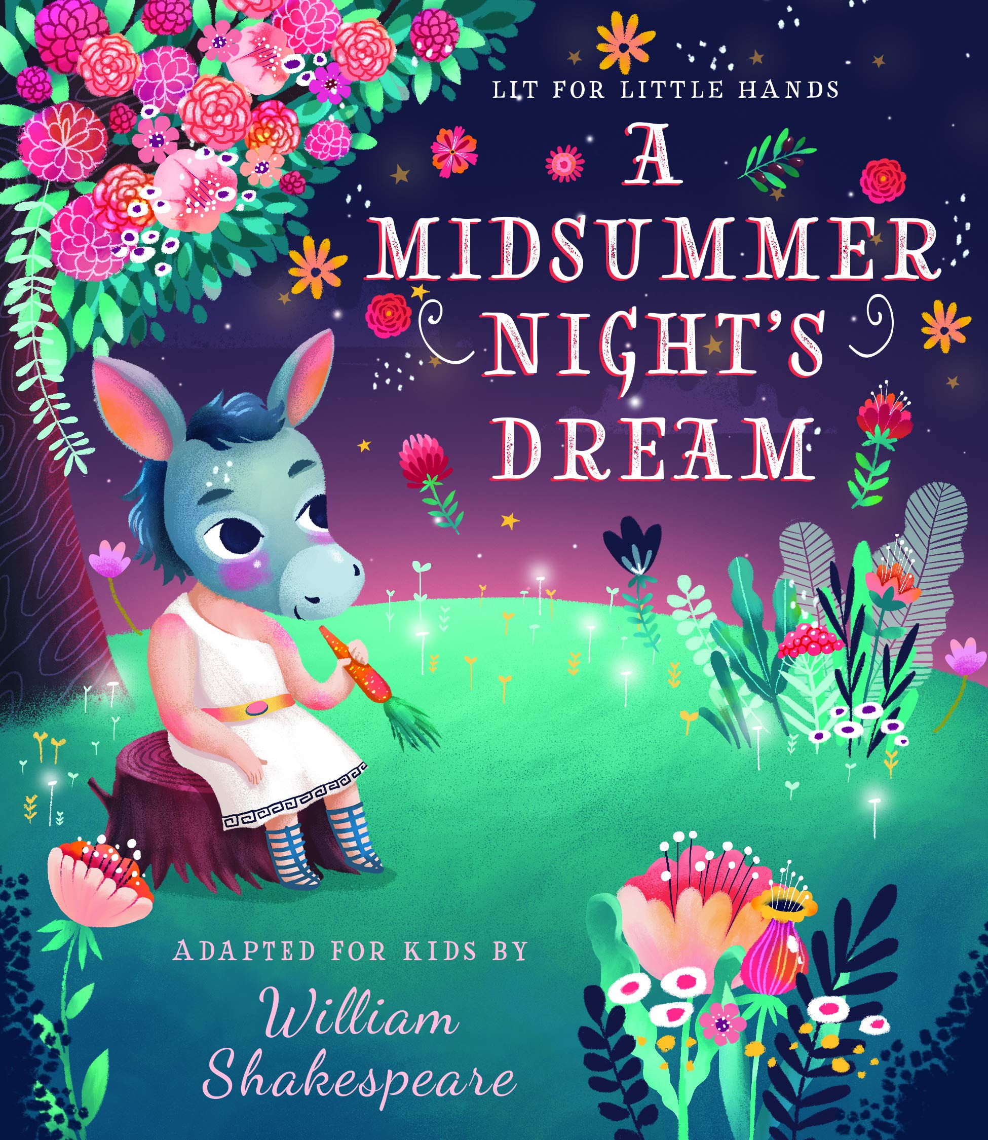 Lit for Little Hands: A Midsummer Night's Dream: Volume 6