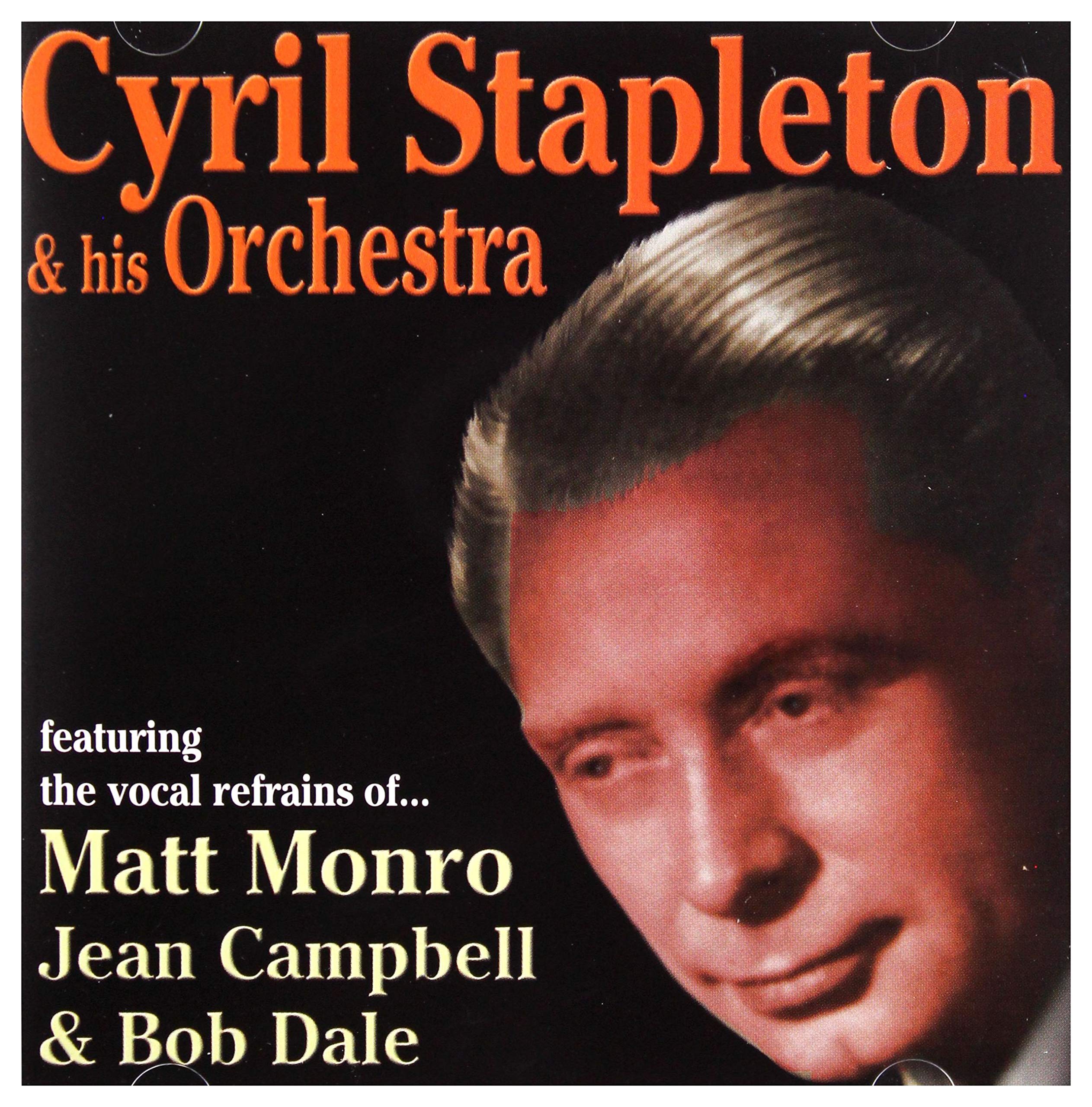 Cyril Stapleton and His Orchestra Featuring the Vocal Refrains of Matt Monro