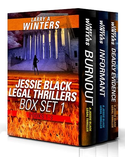 Jessie Black Legal Thrillers Box Set 1 (Burnout, Informant, Deadly Evidence) (Jessie Black Collections)
